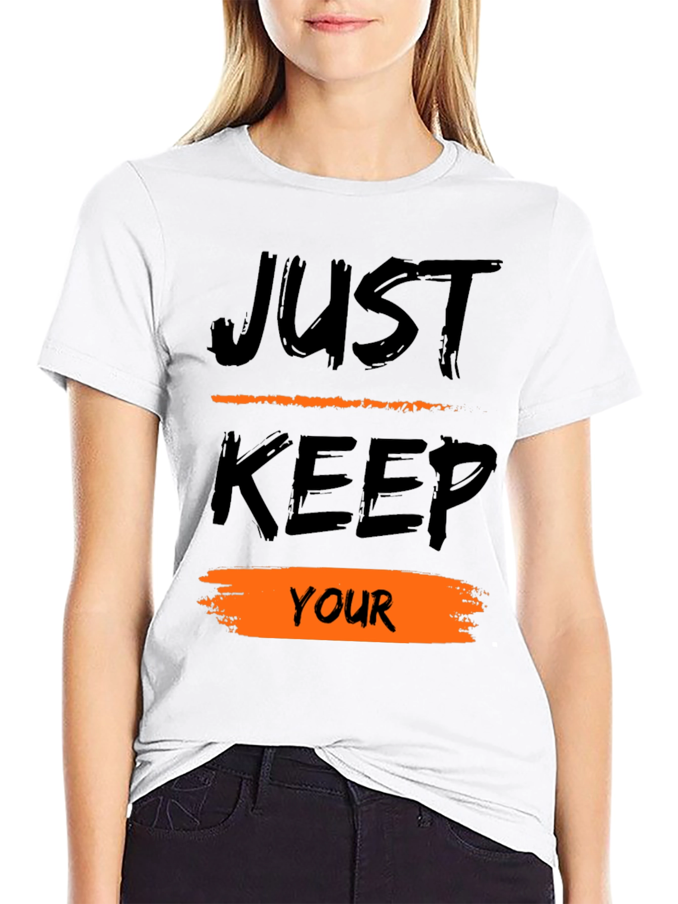 Just Keep Your T-Shirt