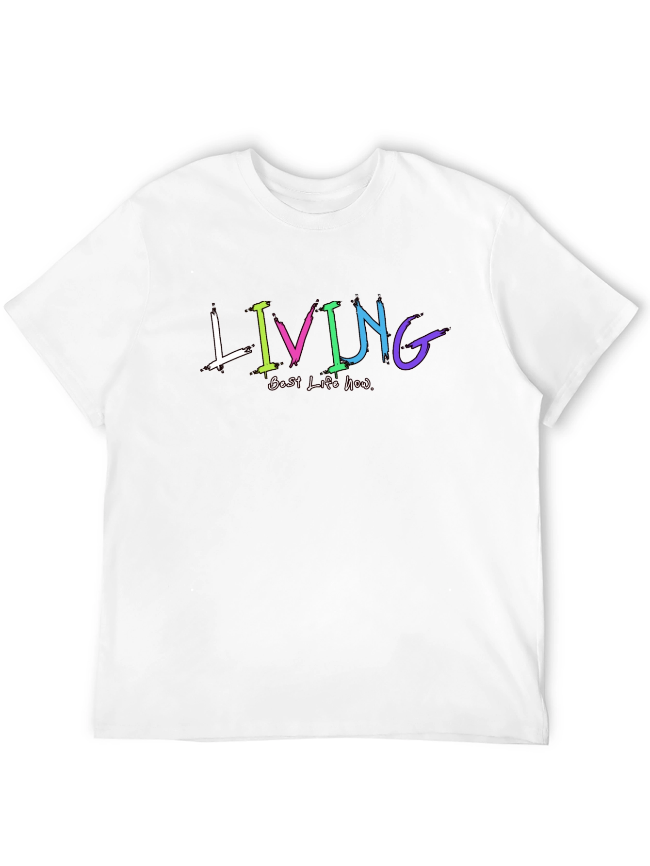 Living Best Life Now Graphic T-Shirt