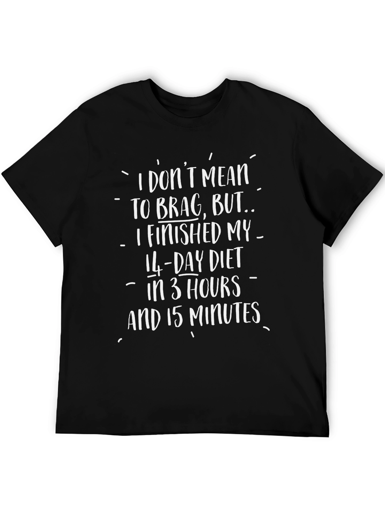Funny Diet T-Shirt - 14-Day Diet in 3 Hours!