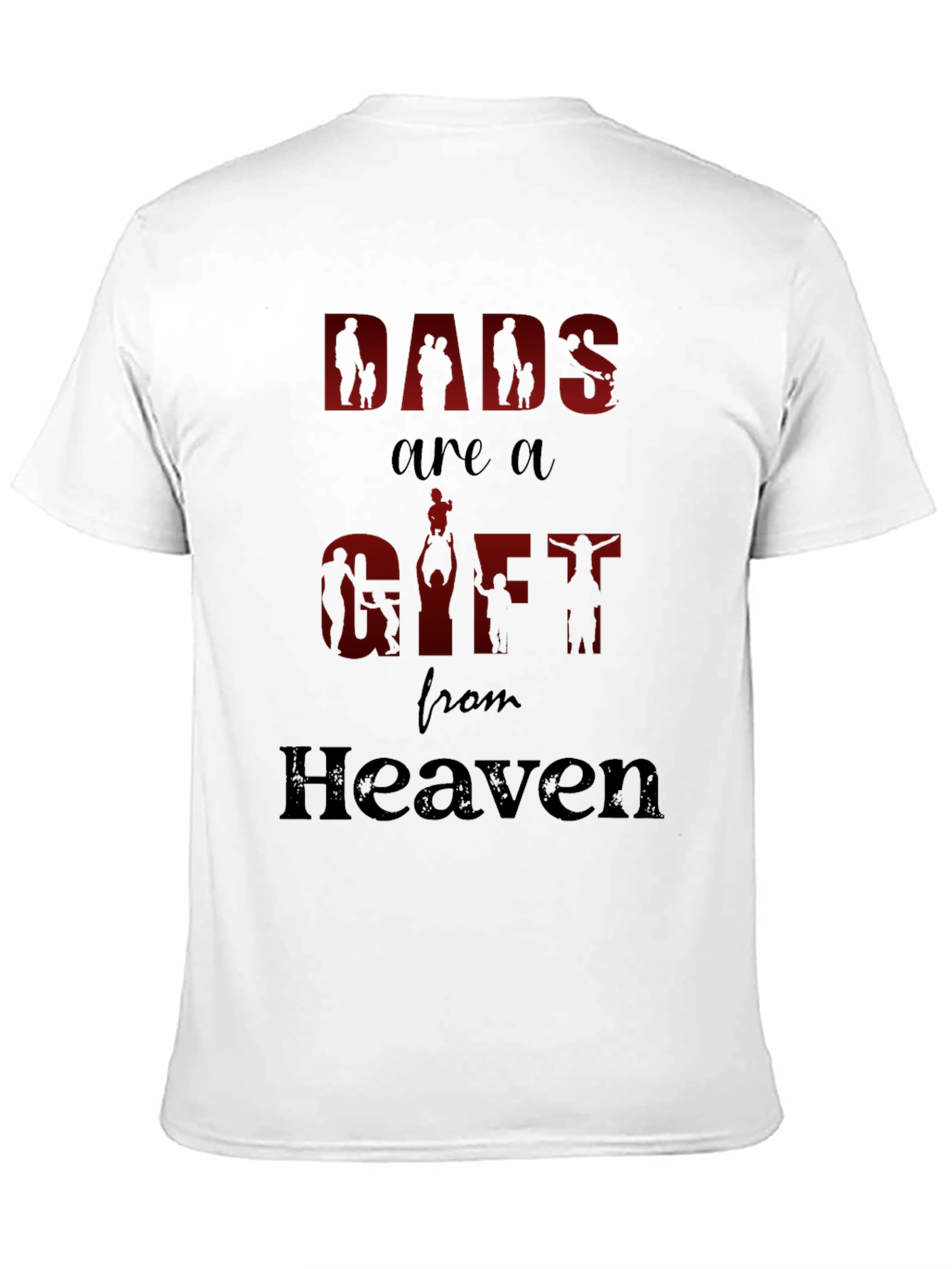 Dads are a Gift from Heaven Graphic T-Shirt