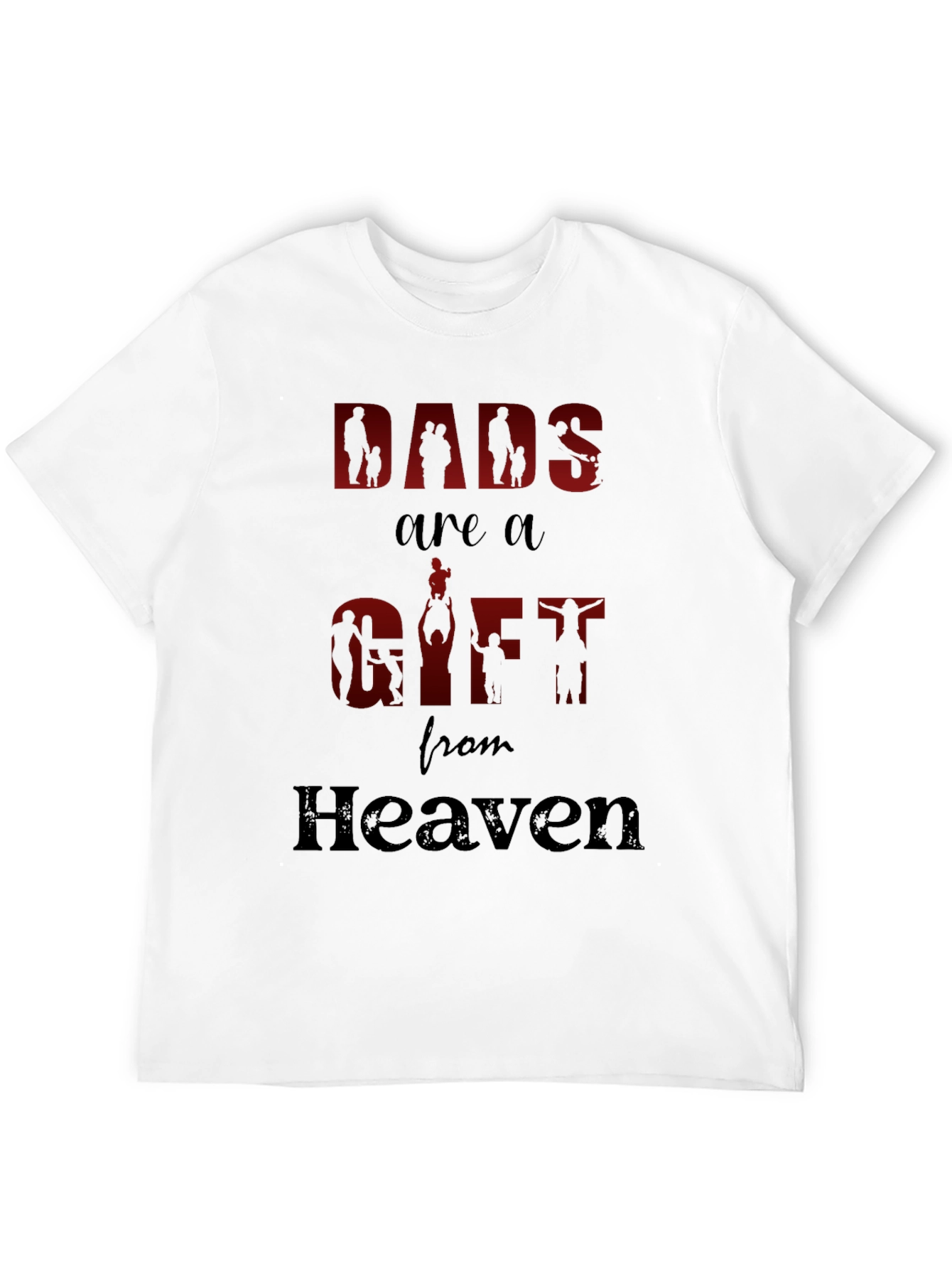 Dads are a Gift from Heaven Graphic T-Shirt