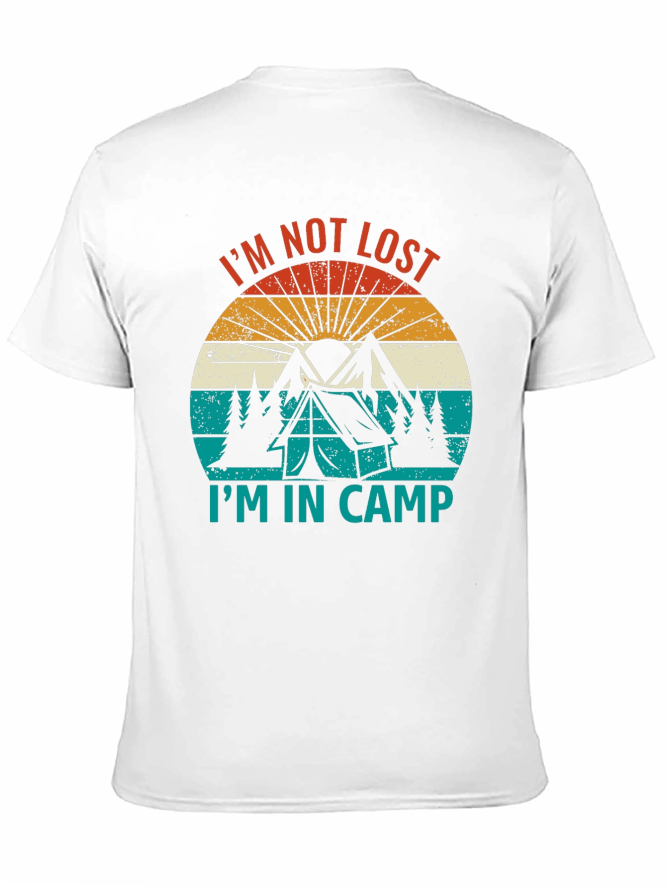 Im Not Lost Im In Camp T-Shirt