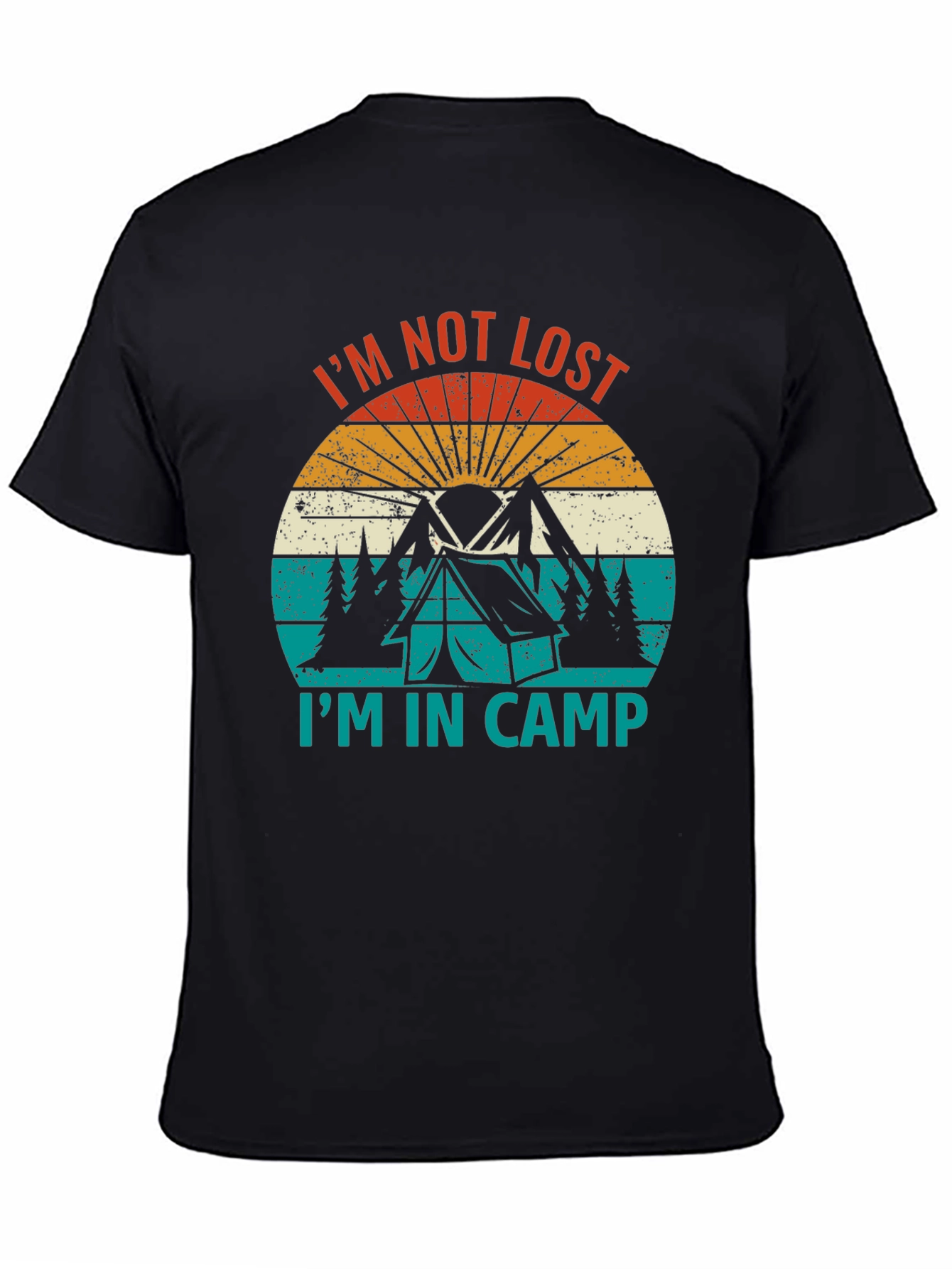 Im Not Lost Im In Camp T-Shirt