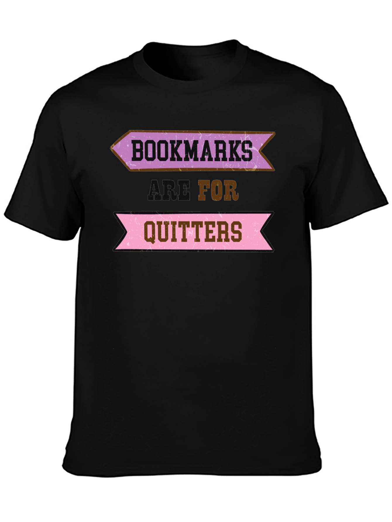 Bookmarks Are For Quitters Funny Graphic Tee