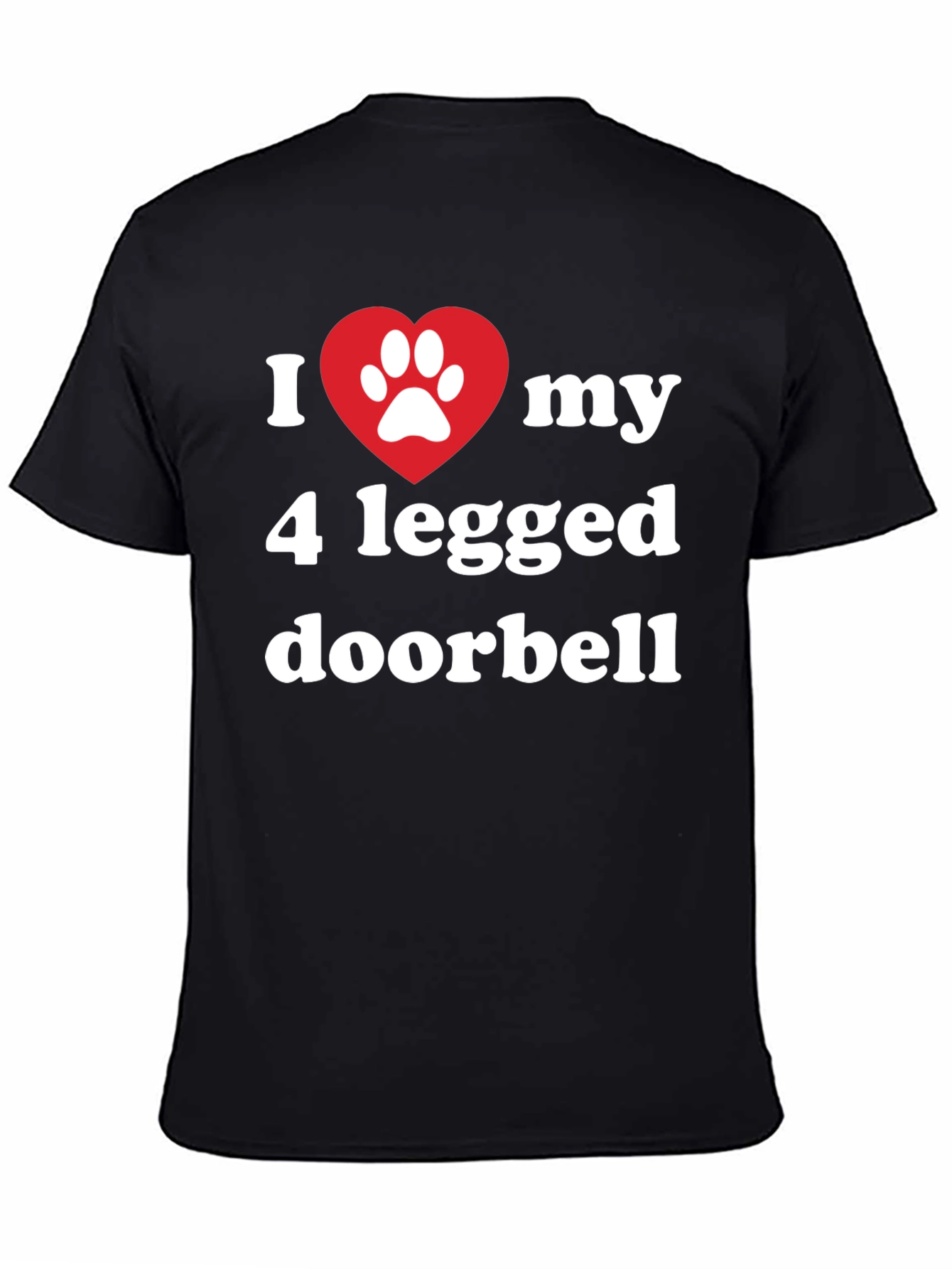 I Heart My 4 Legged Doorbell T-Shirt