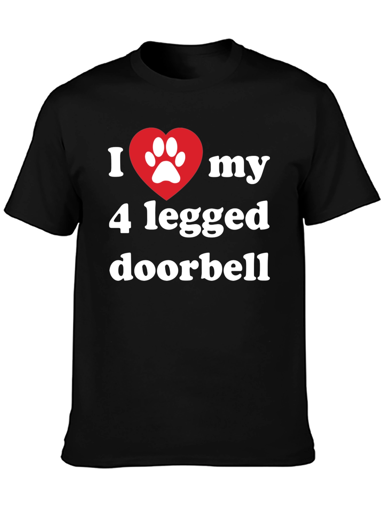 I Heart My 4 Legged Doorbell T-Shirt