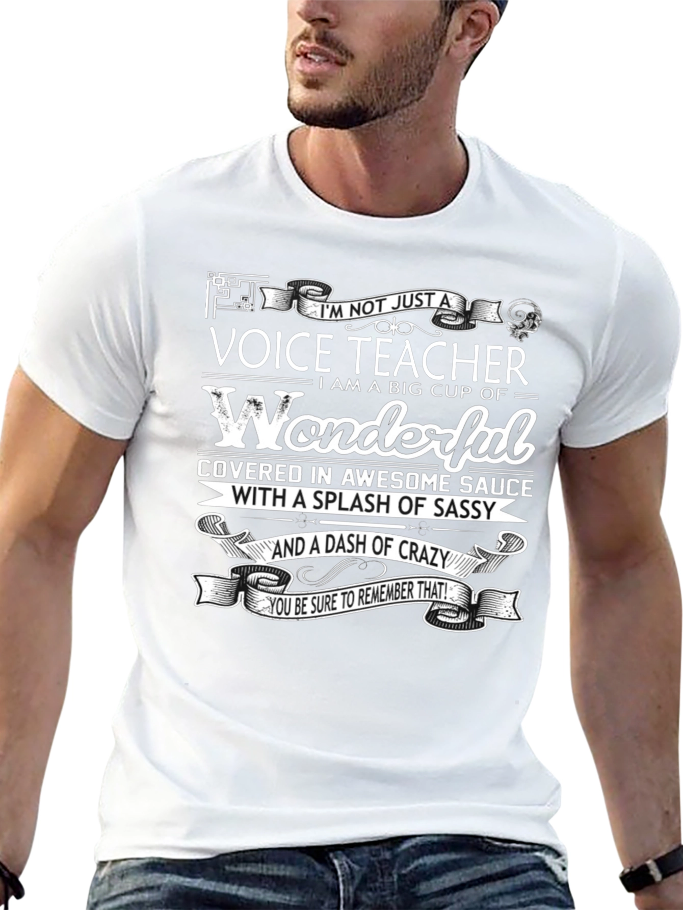Voice Teacher Wonderful Sassy Crazy Funny T-Shirt