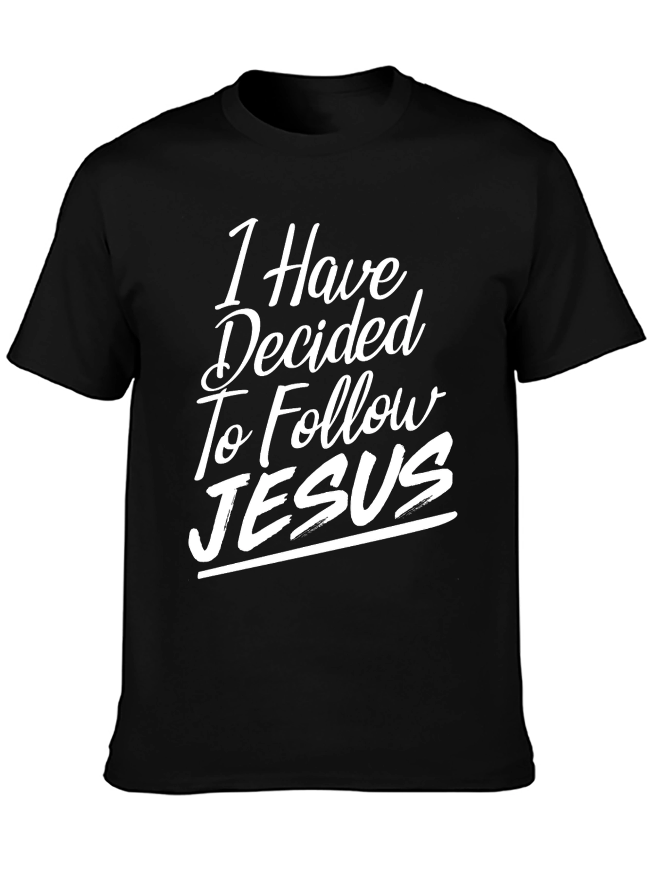 I Have Decided To Follow Jesus Graphic Tee