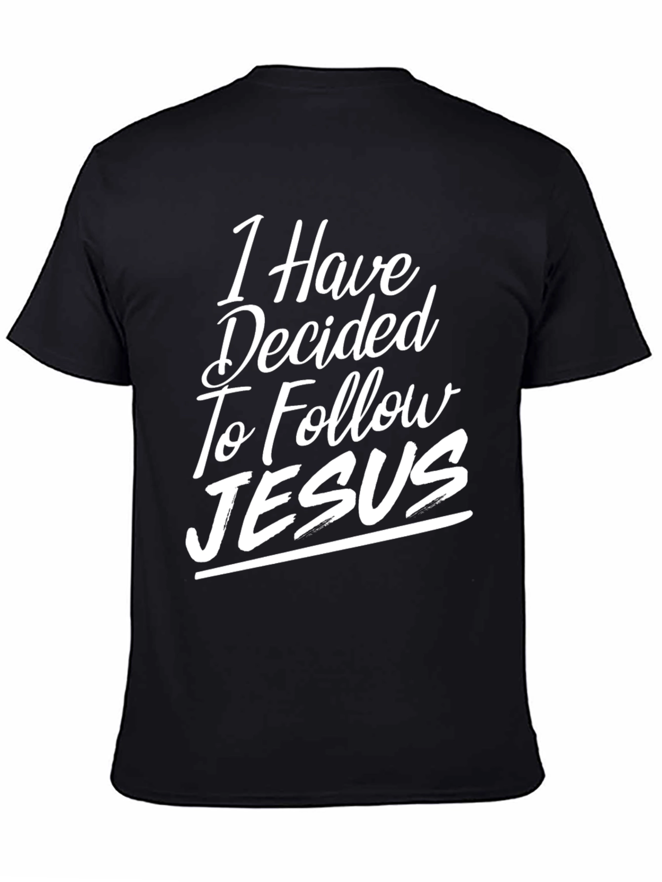 I Have Decided To Follow Jesus Graphic Tee