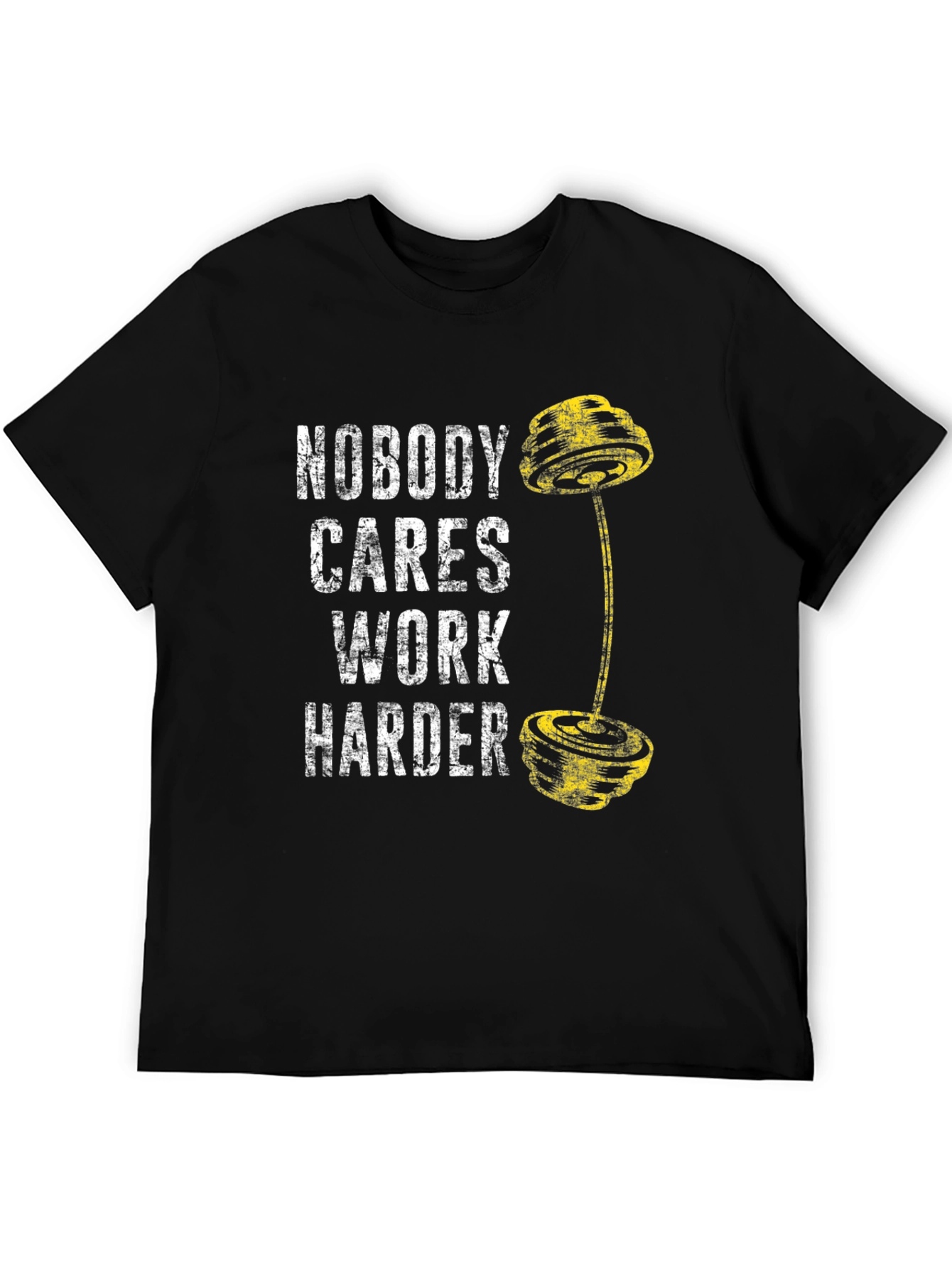 Nobody Cares Work Harder Gym T-Shirt