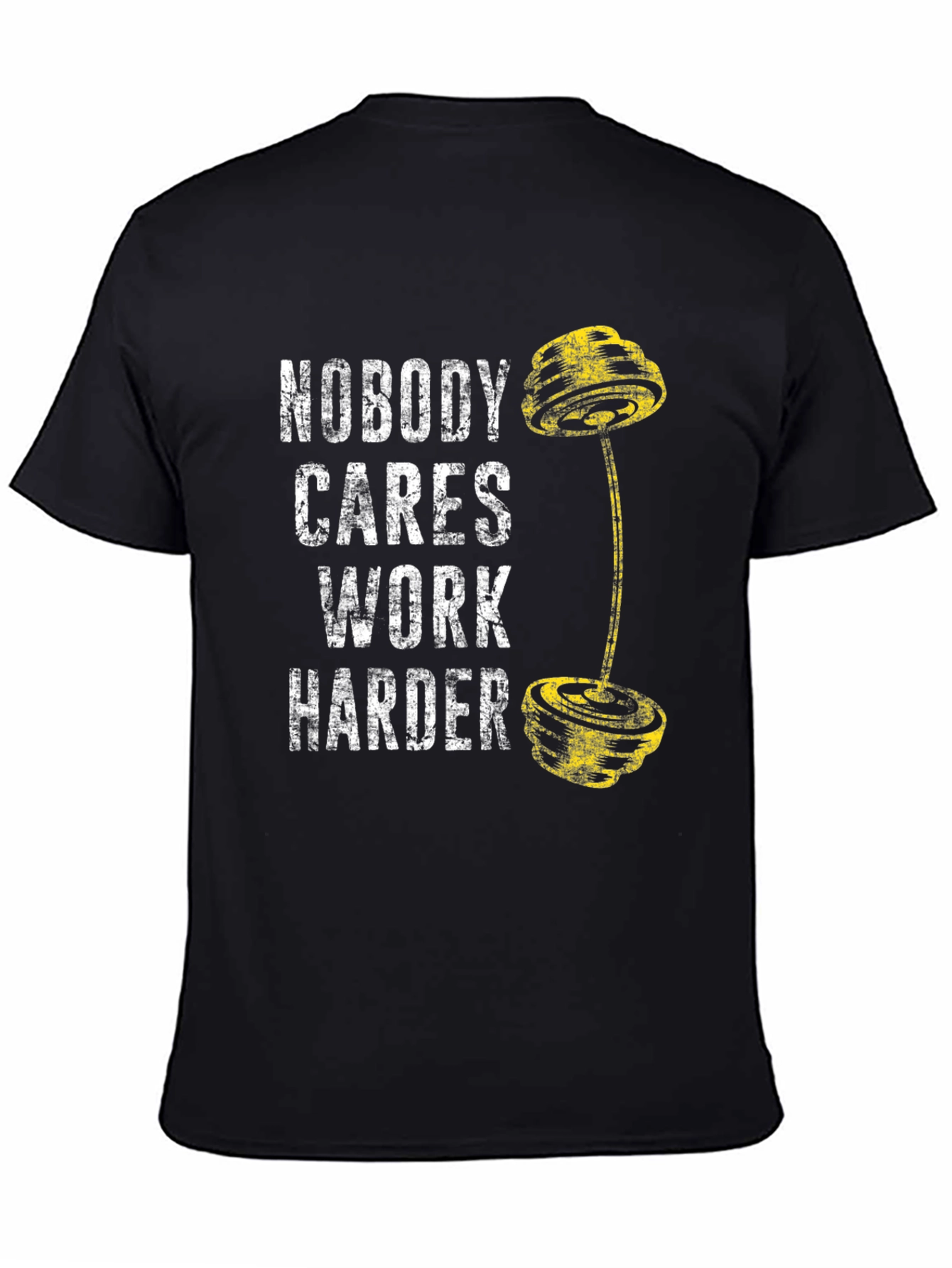 Nobody Cares Work Harder Gym T-Shirt