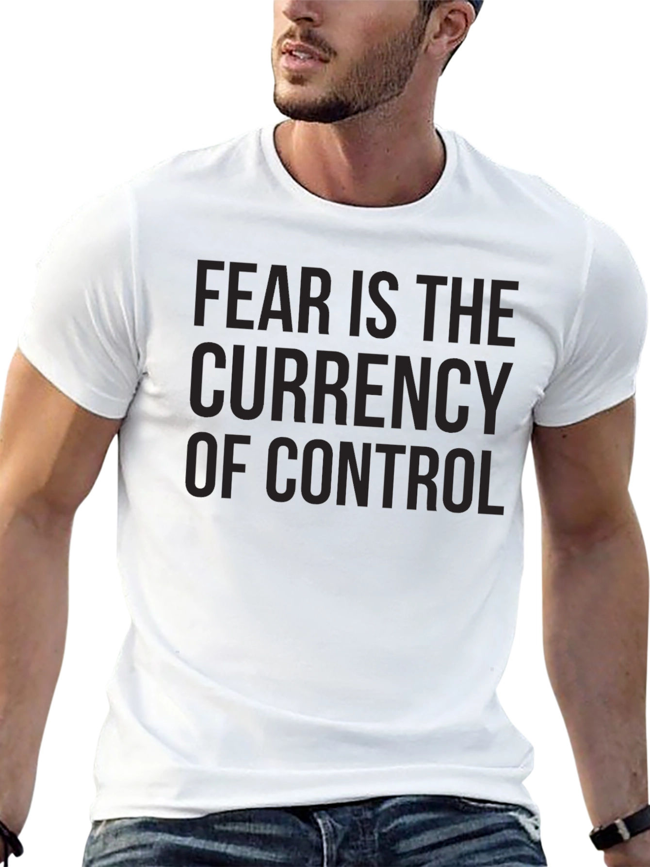 Fear is the Currency of Control T-Shirt