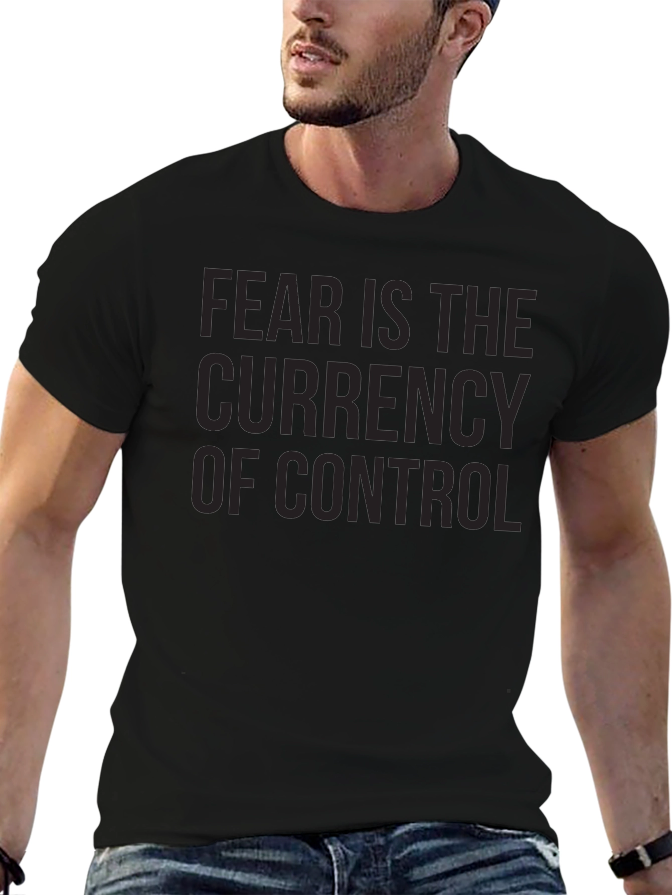 Fear is the Currency of Control T-Shirt
