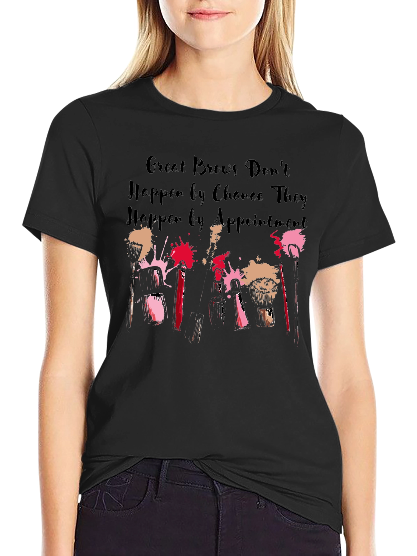 Great Brows T-Shirt Appointment Needed Black Unisex