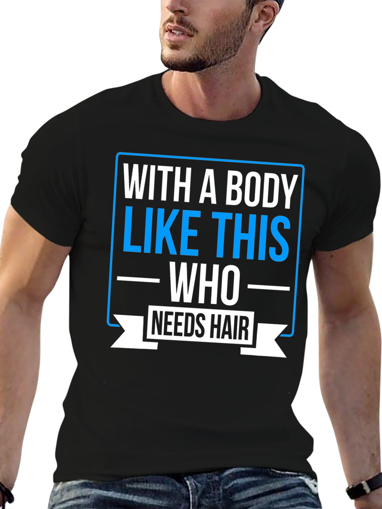 Humorous Baldness T-Shirt: Who Needs Hair?