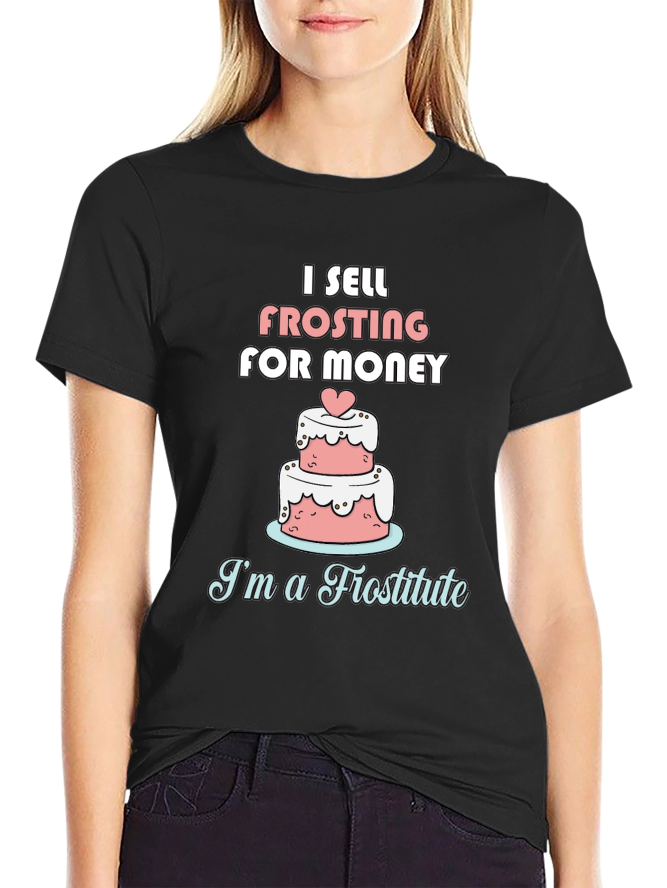 I Sell Frosting for Money Funny T-Shirt