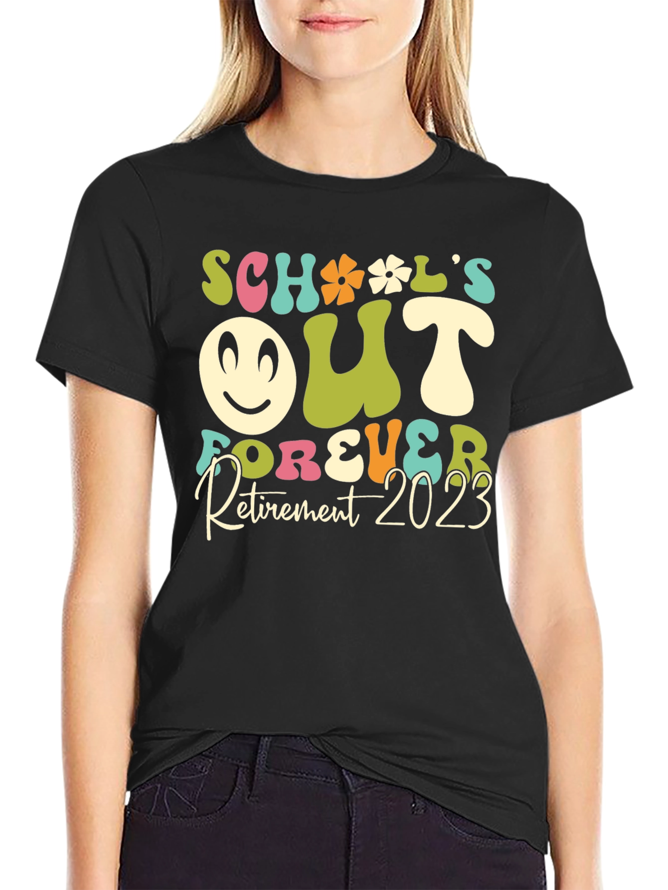 Schools Out Forever Retirement 2023 Graphic Tee