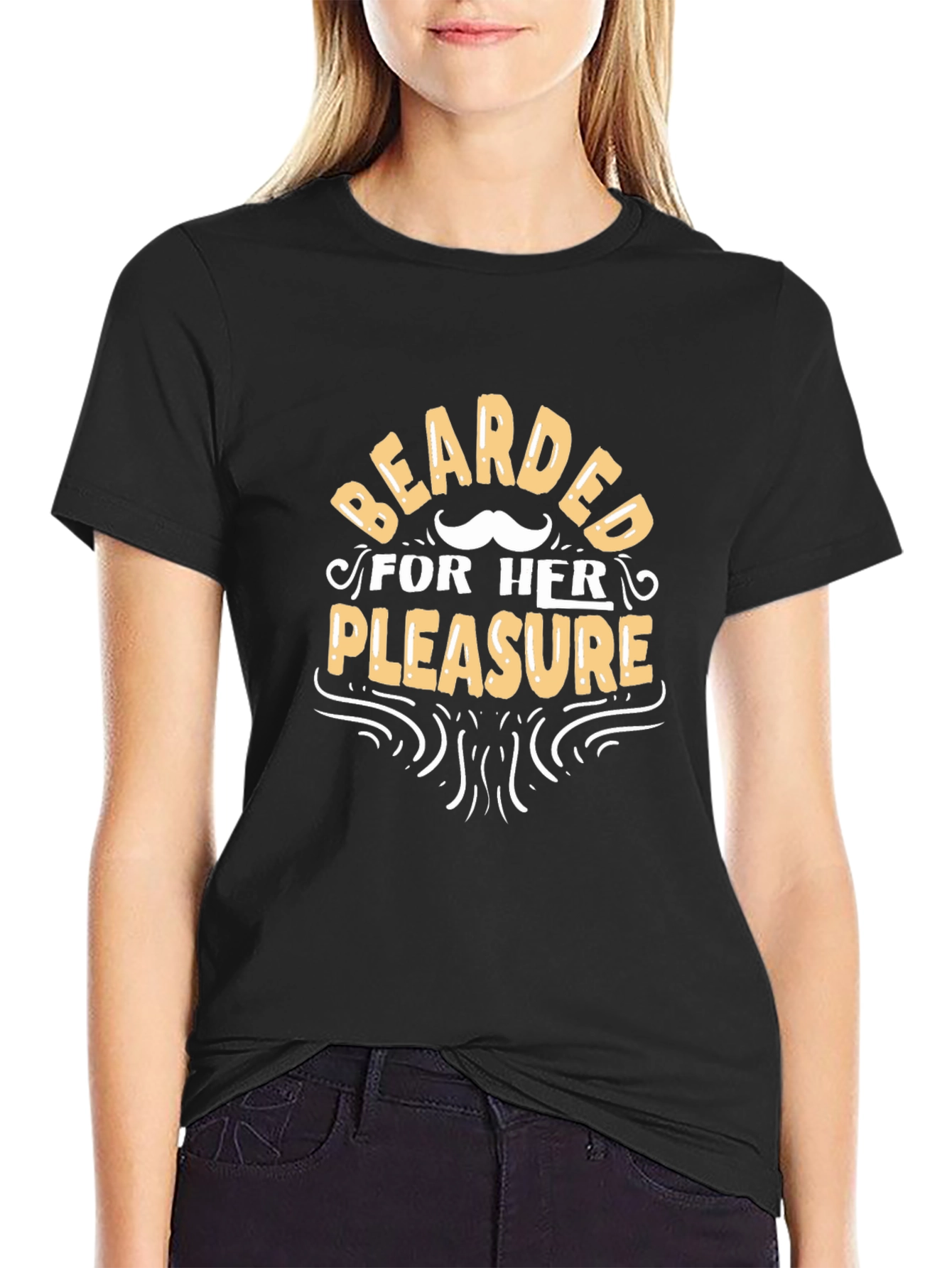 Bearded for Her Pleasure Funny T-Shirt