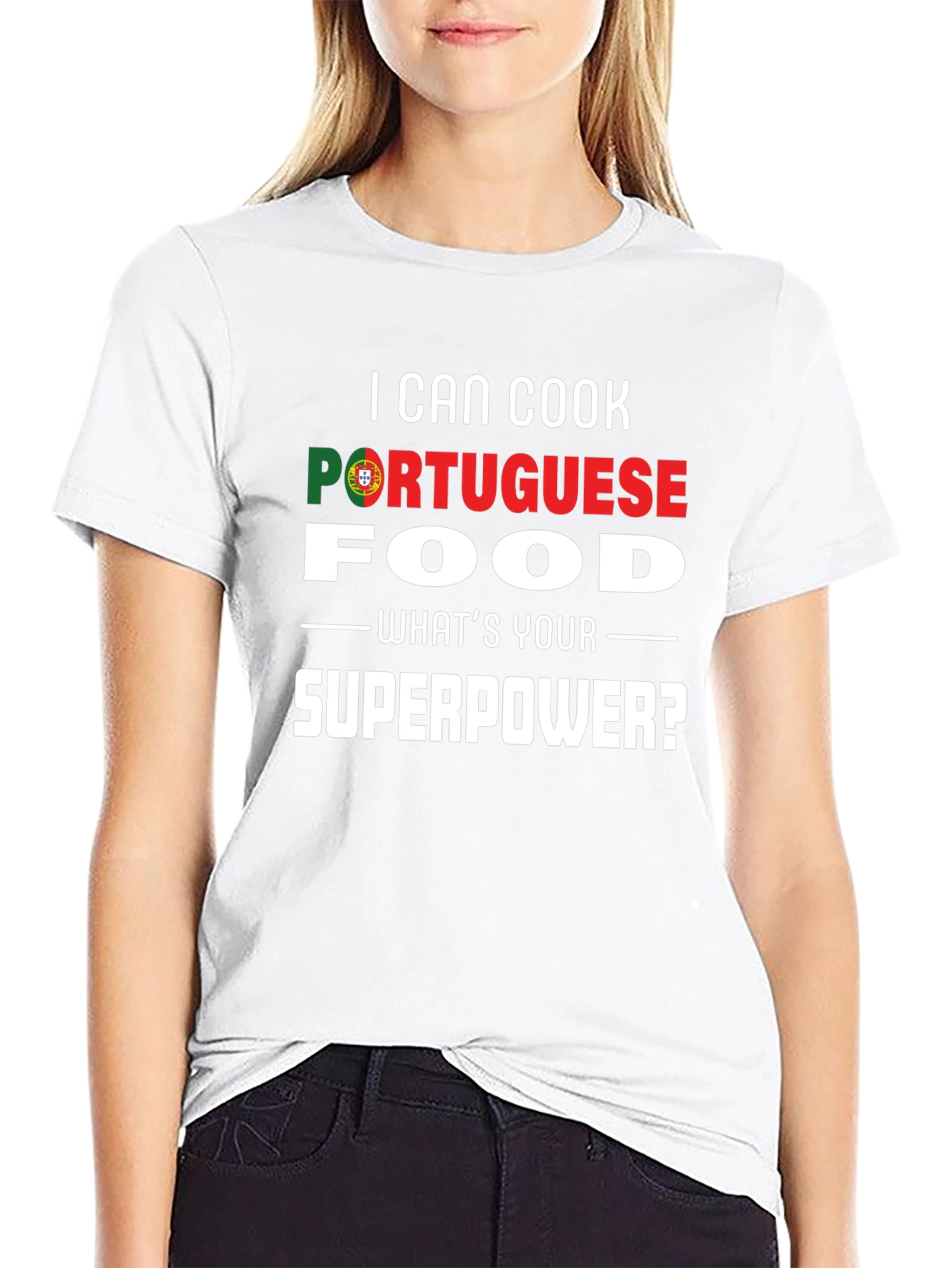 I Can Cook Portuguese Food - Superpower T-Shirt