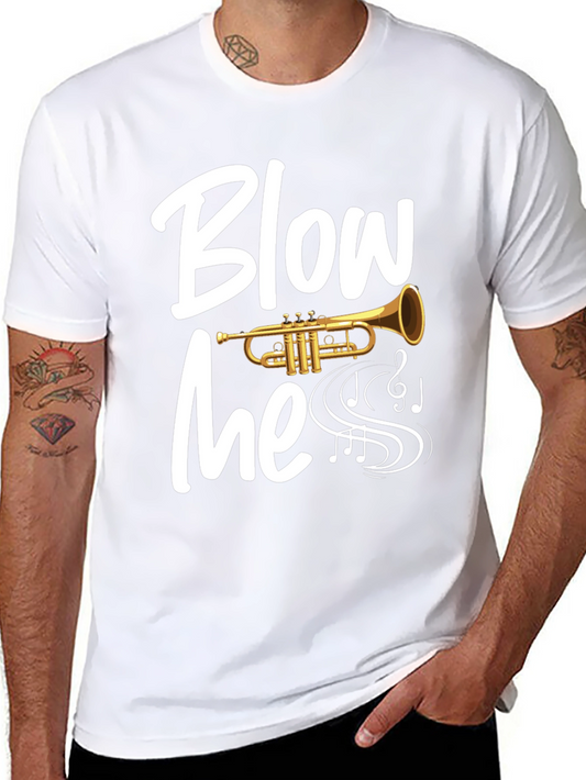 Blow Me Trumpet T-Shirt - Musician Humor Tee
