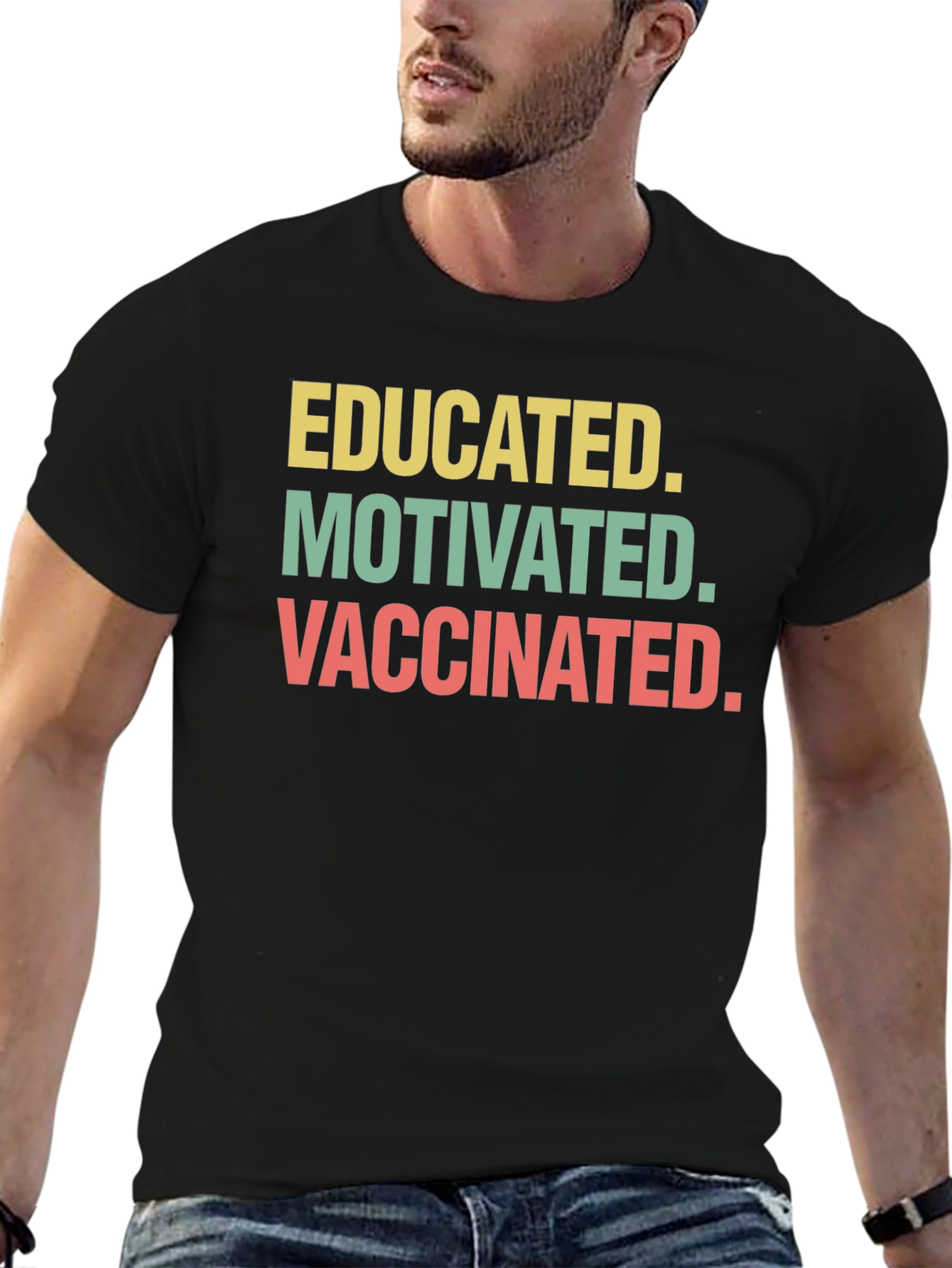 Educated Motivated Vaccinated T-Shirt