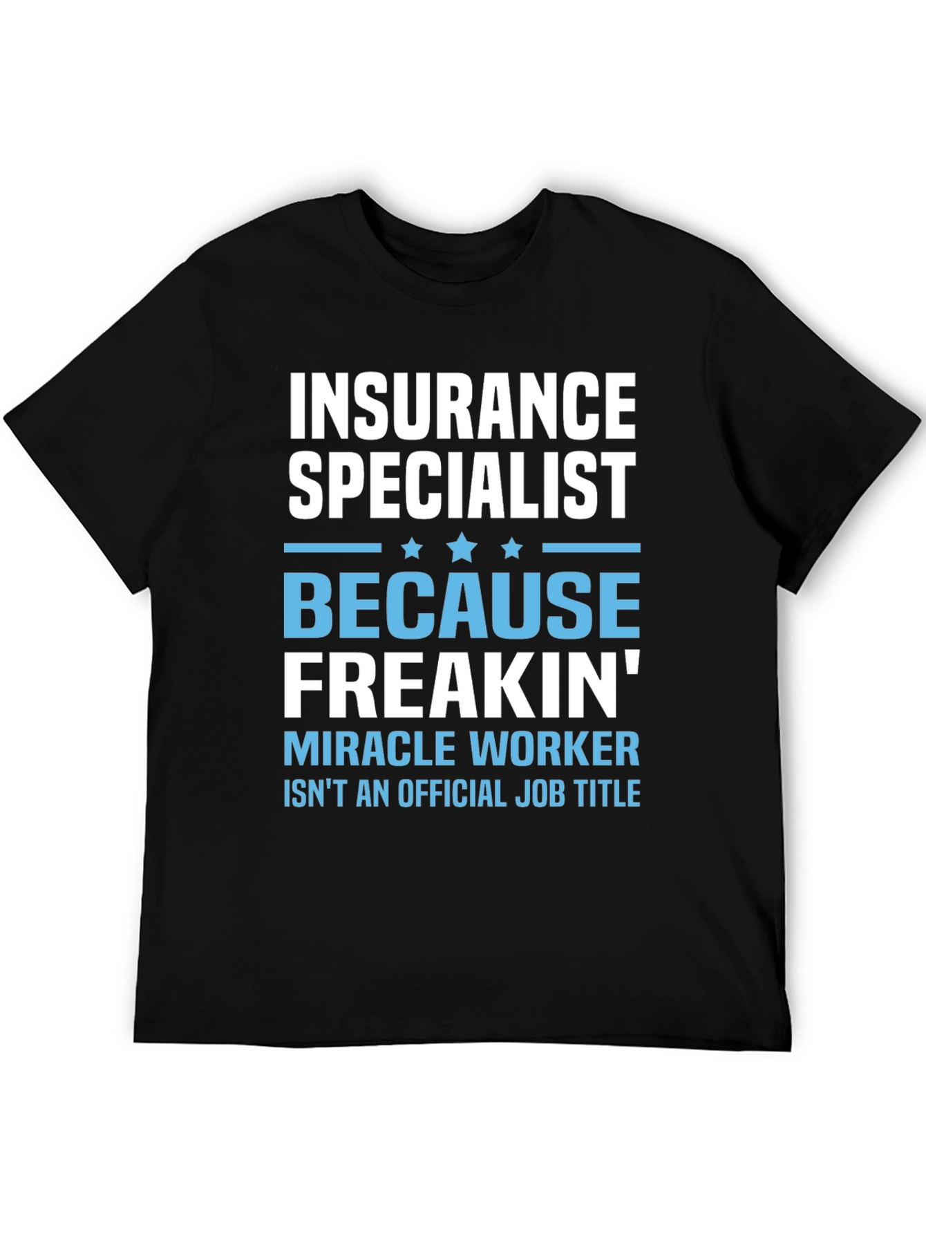 Insurance Specialist Funny Job Title T-Shirt