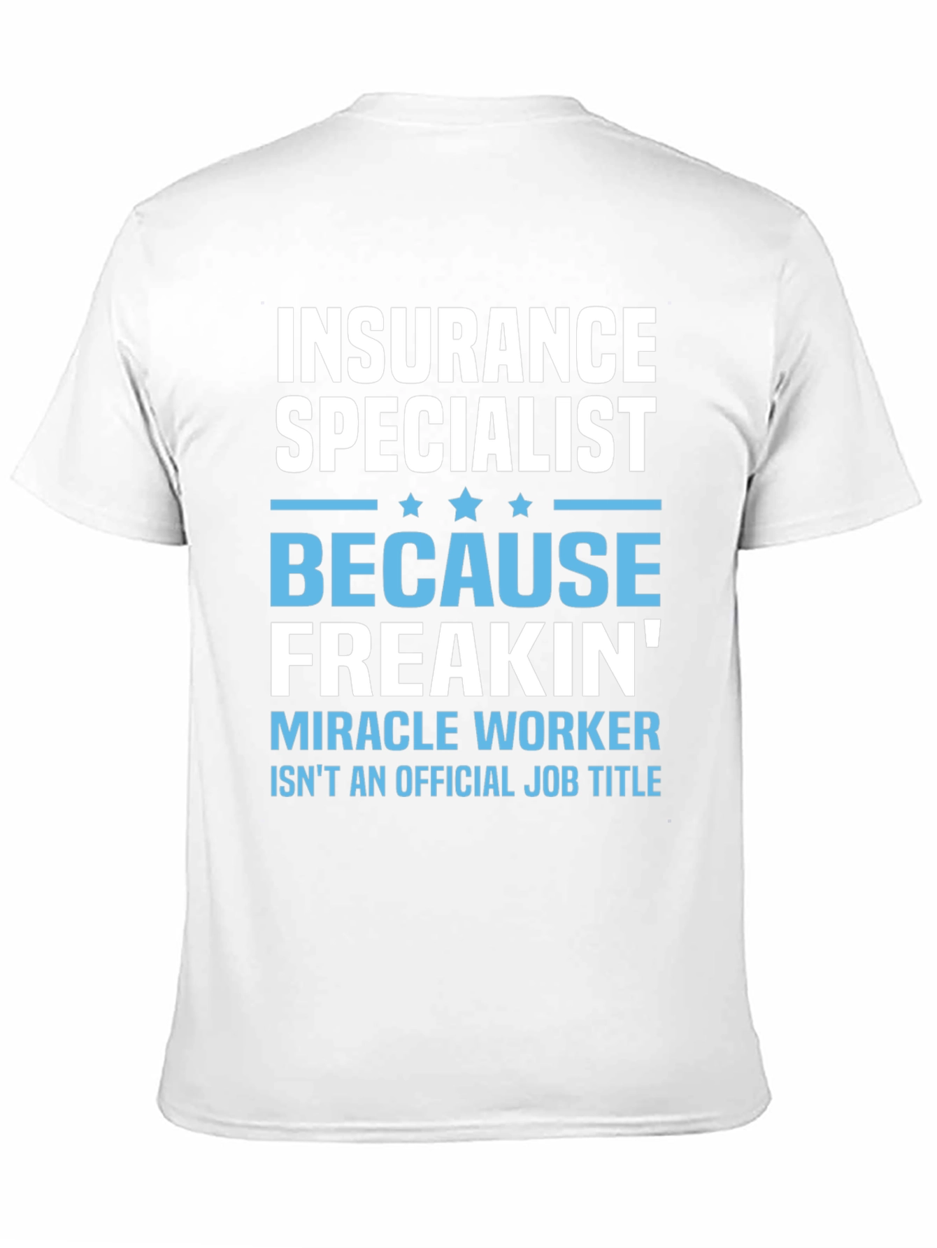 Insurance Specialist Funny Job Title T-Shirt
