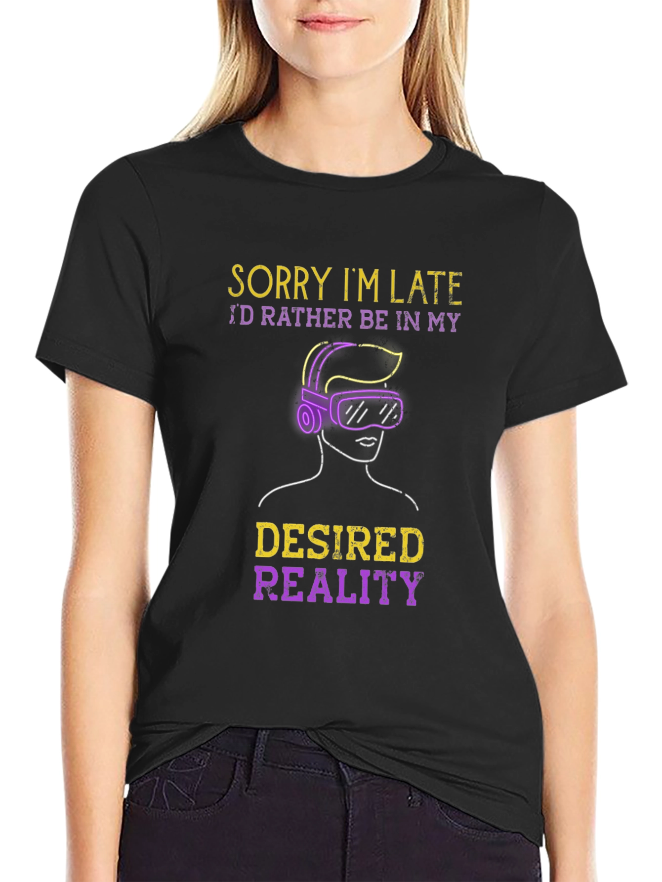 Sorry Im Late Desired Reality VR Gamer T-Shirt