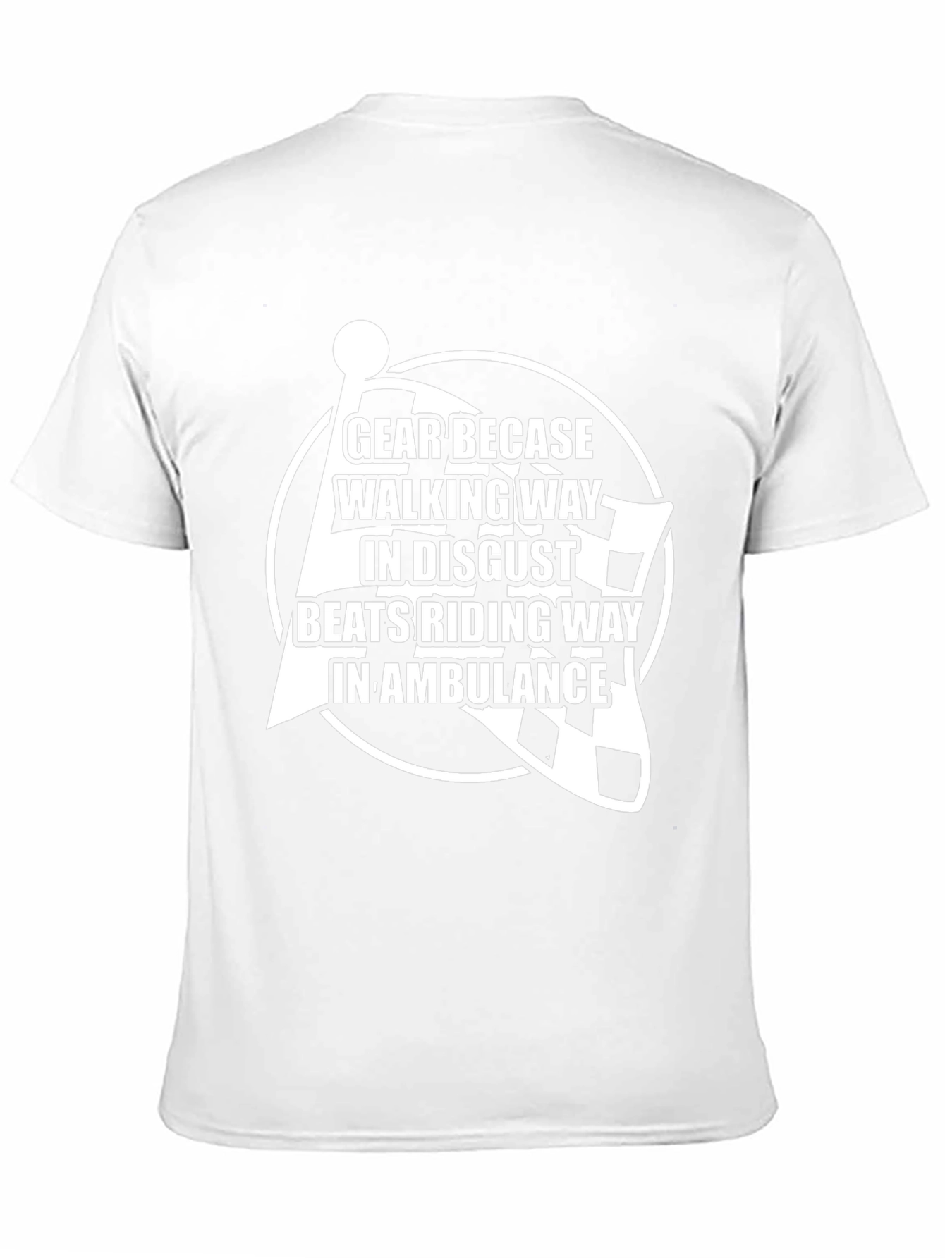 Gear Because Walking T-Shirt - Funny Biker Tee