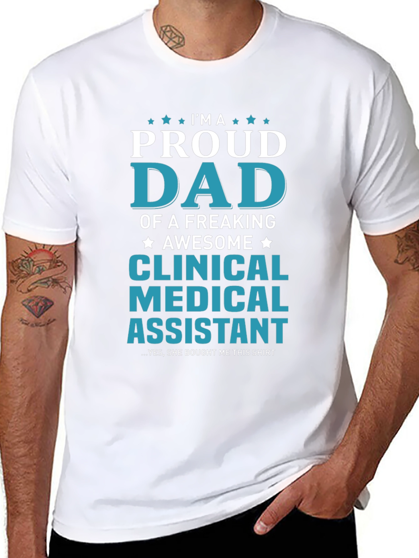 Proud Dad Clinical Medical Assistant T-Shirt