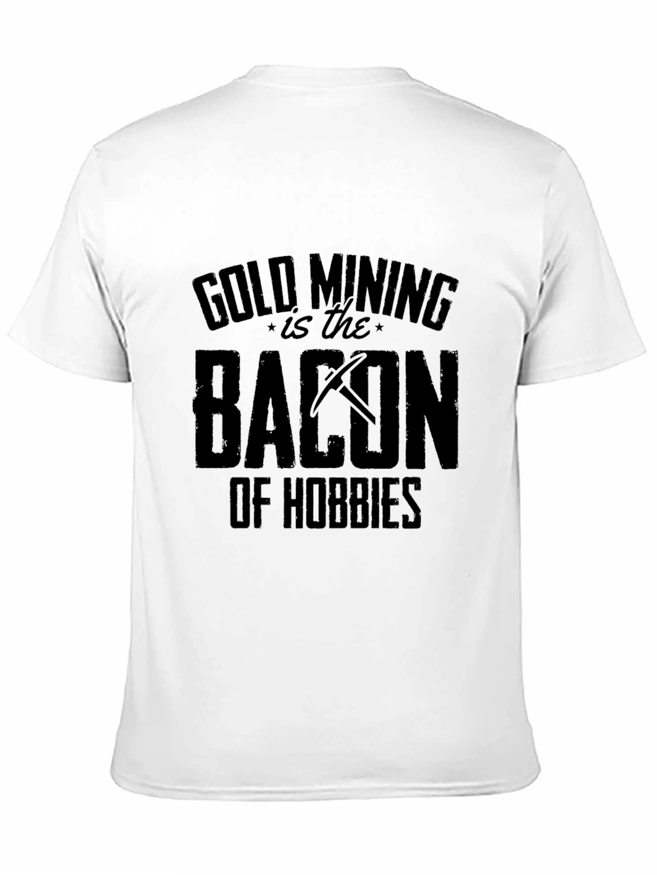 Gold Mining Bacon of Hobbies Funny Black T-Shirt