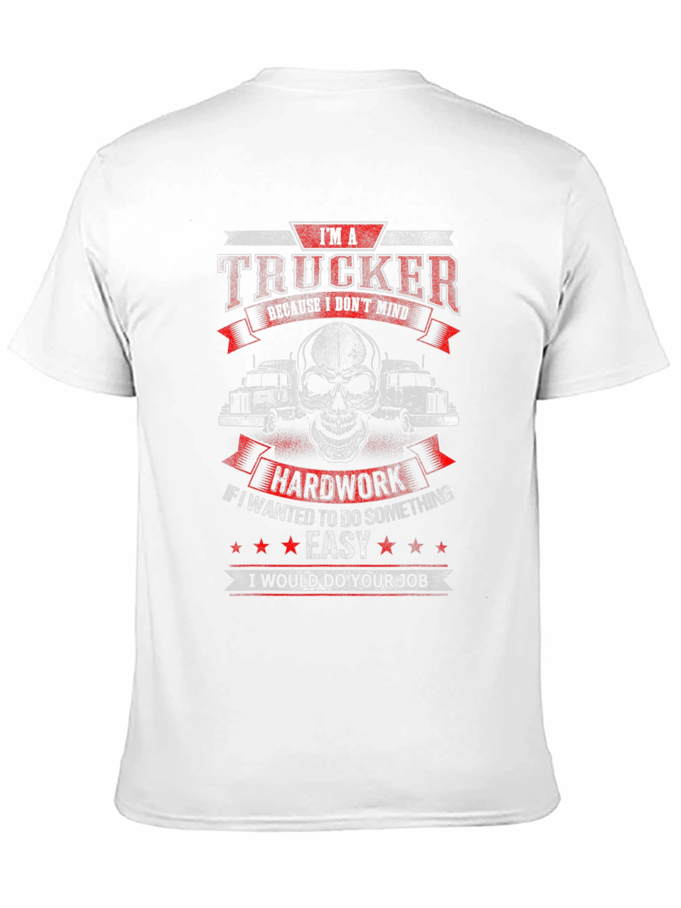 Trucker T-Shirt: Hard Work Skull Design
