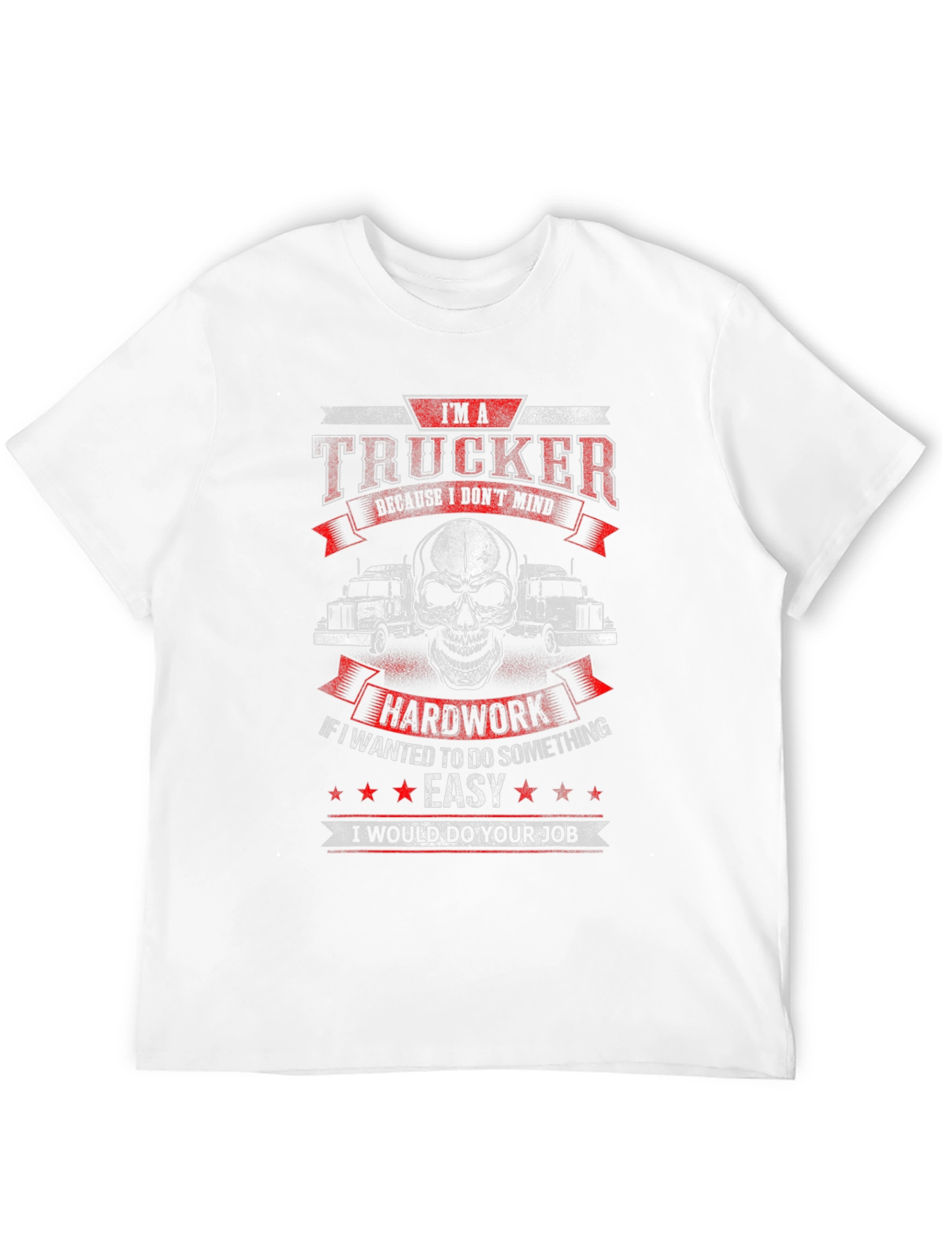 Trucker T-Shirt: Hard Work Skull Design