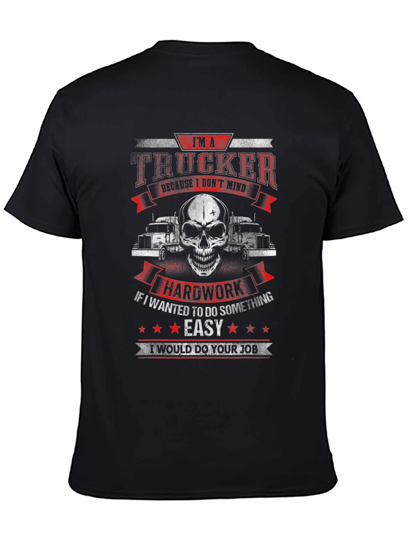 Trucker T-Shirt: Hard Work Skull Design