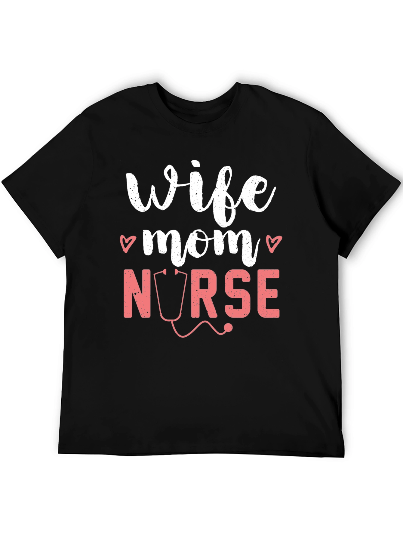 Wife Mom Nurse Graphic T-Shirt