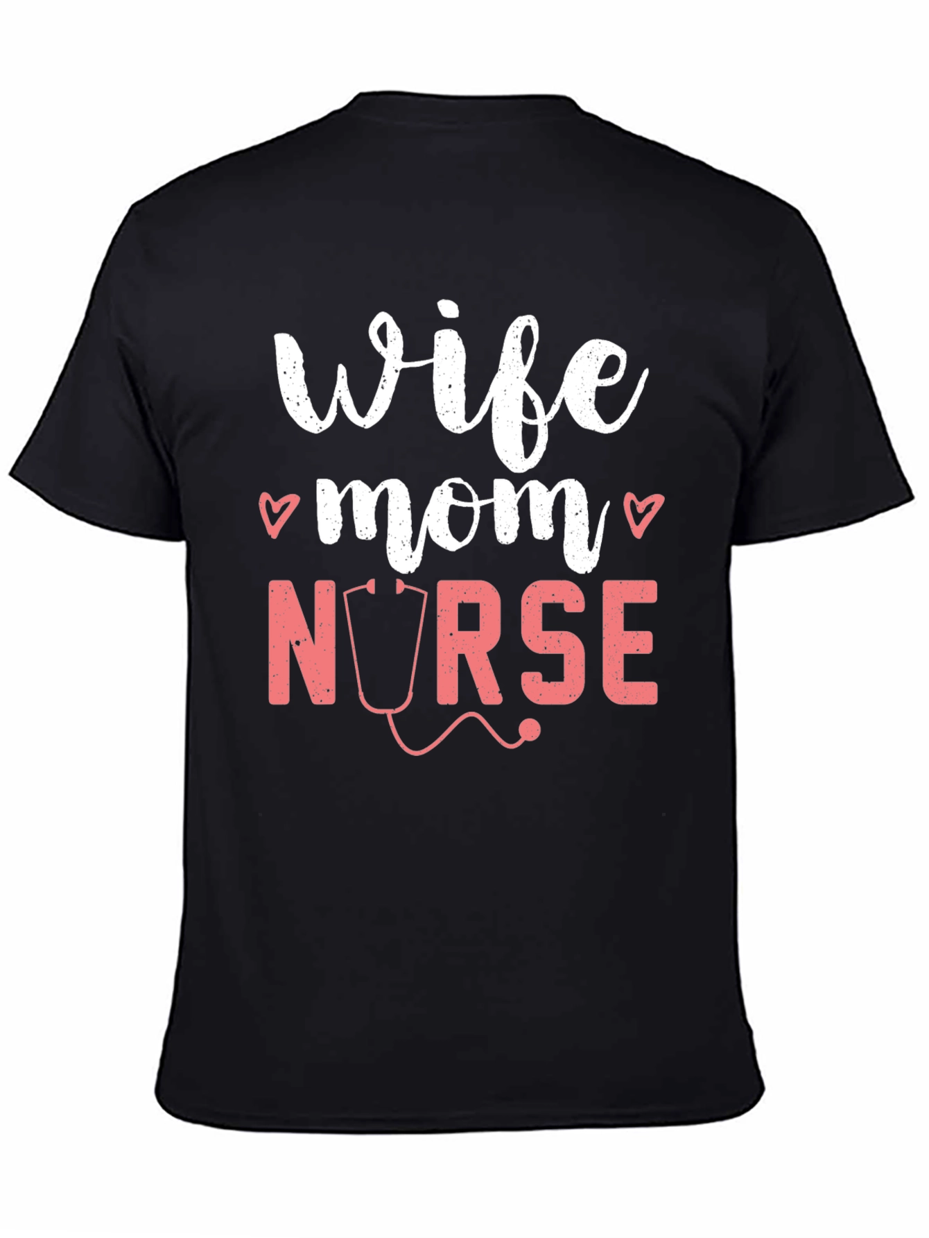 Wife Mom Nurse Graphic T-Shirt