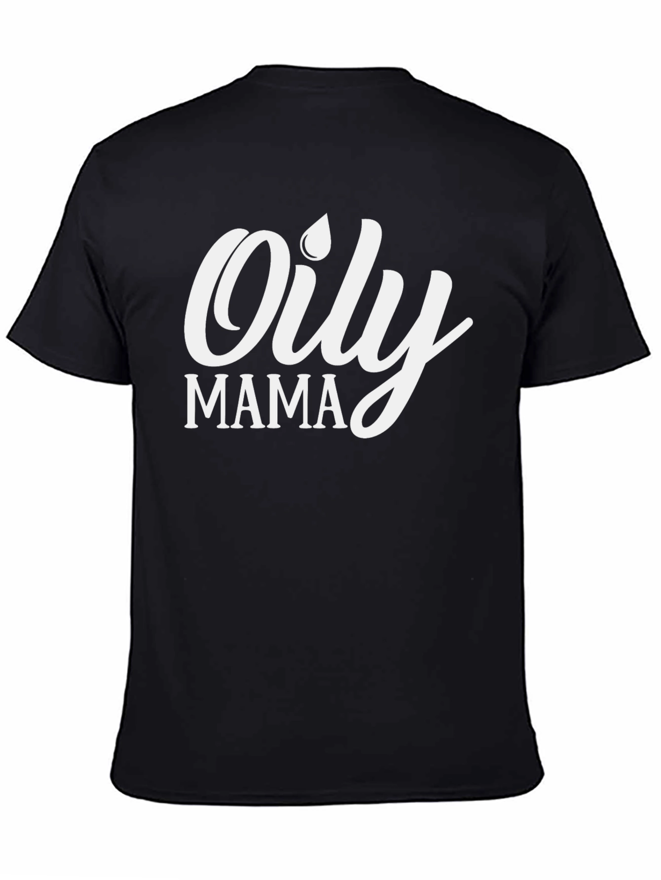 Oily Mama Black T-Shirt