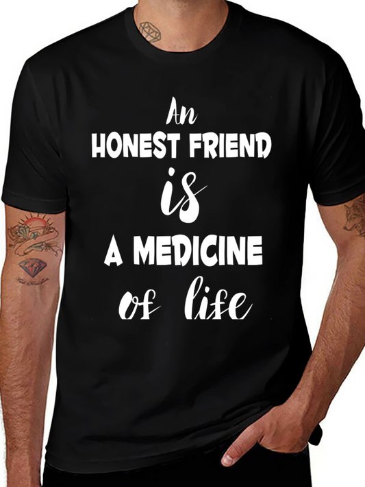 An Honest Friend T-Shirt - Inspiring Quote