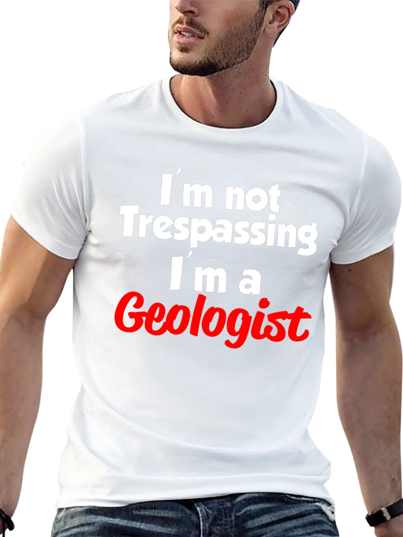 Geologist T-Shirt: Im Not Trespassing