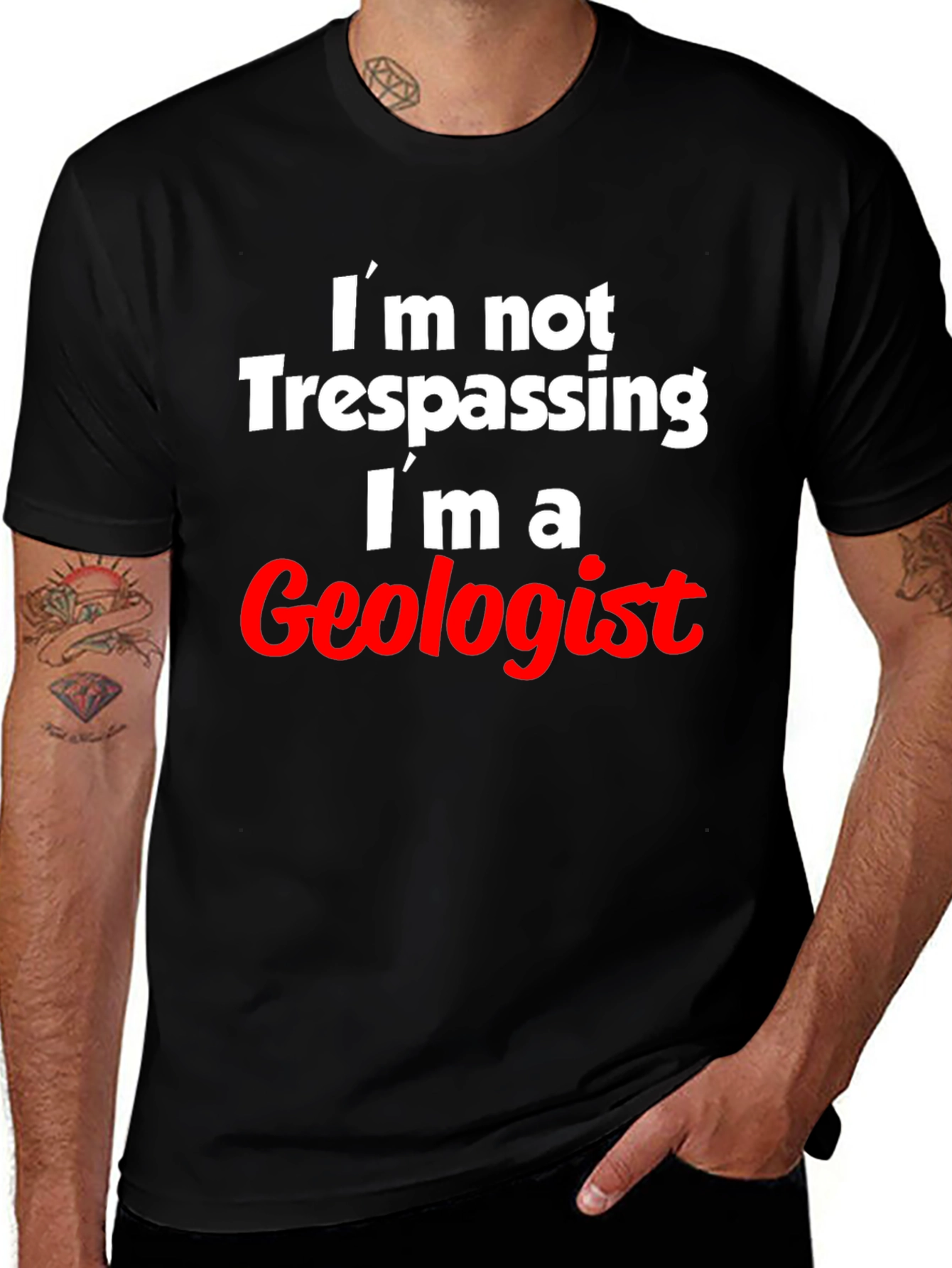 Geologist T-Shirt: Im Not Trespassing