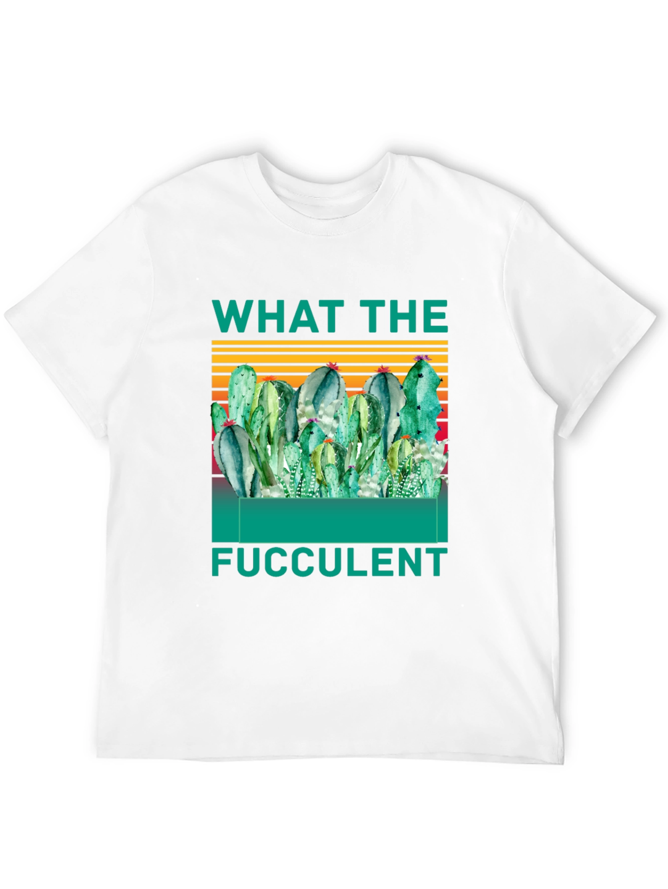 What The Fucculent T-Shirt