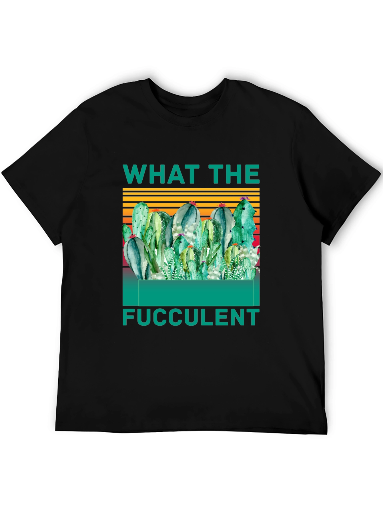 What The Fucculent T-Shirt