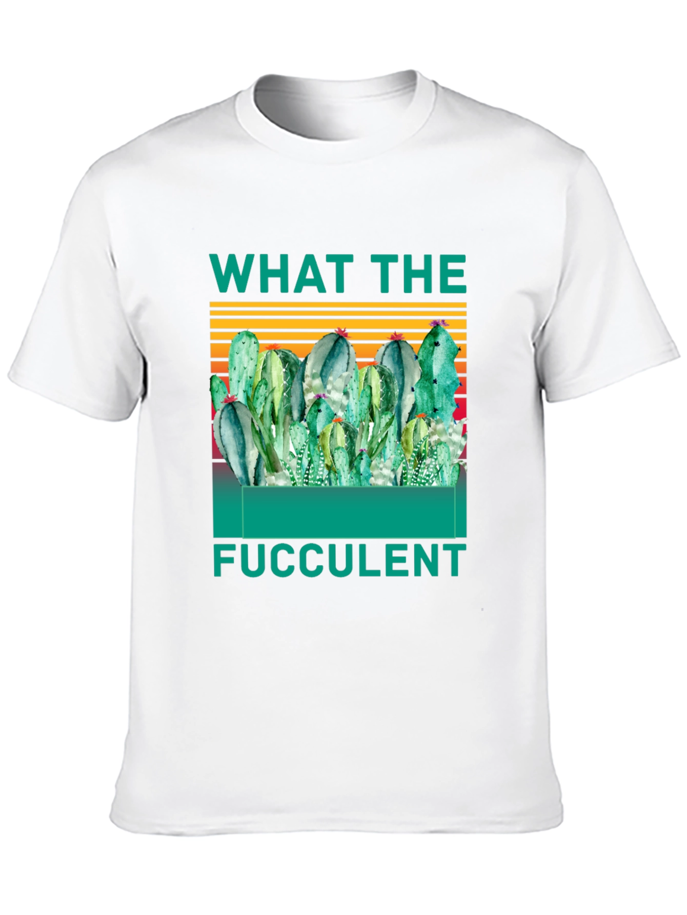 What The Fucculent T-Shirt