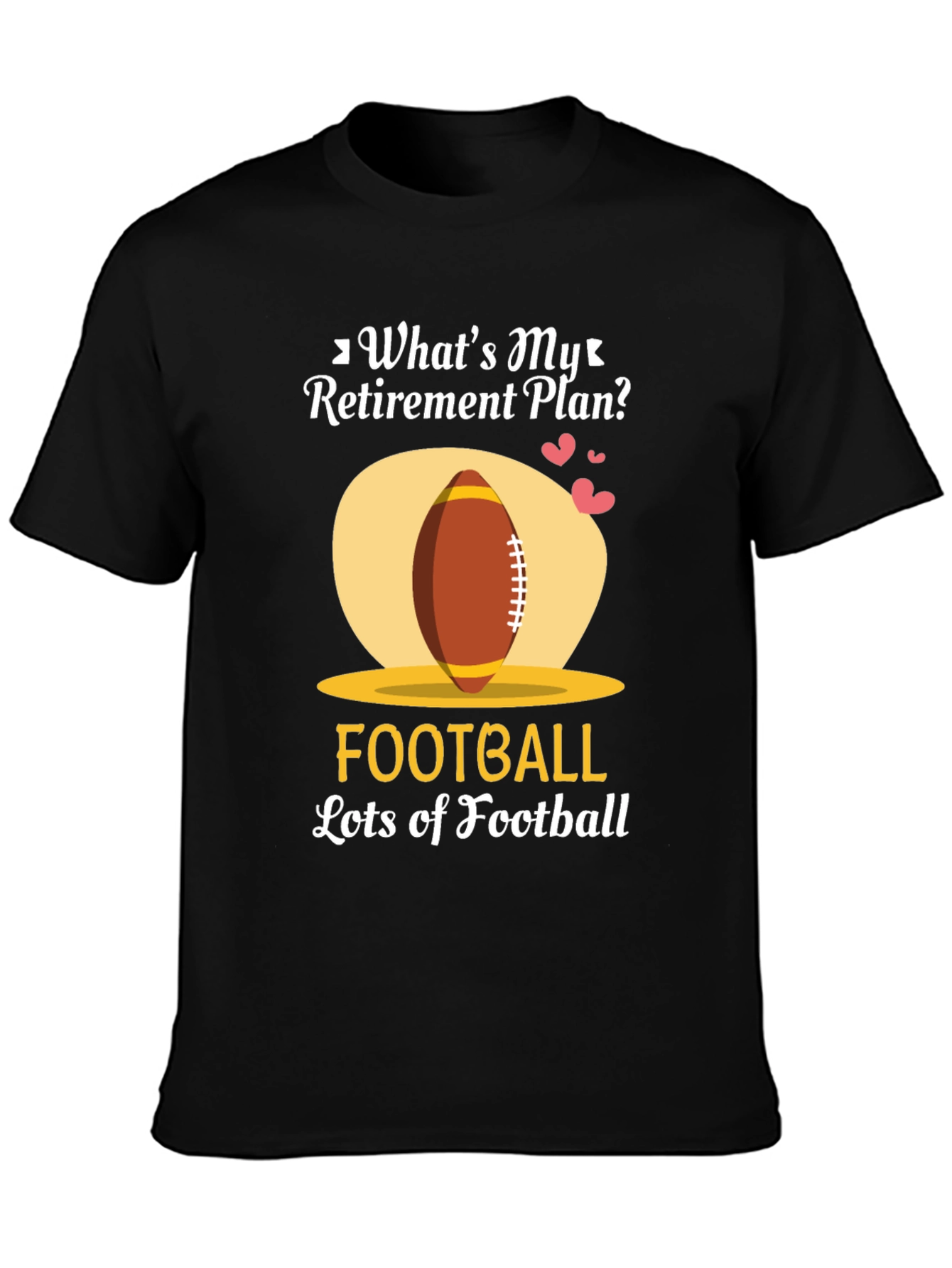 Funny Football Retirement Plan T-Shirt
