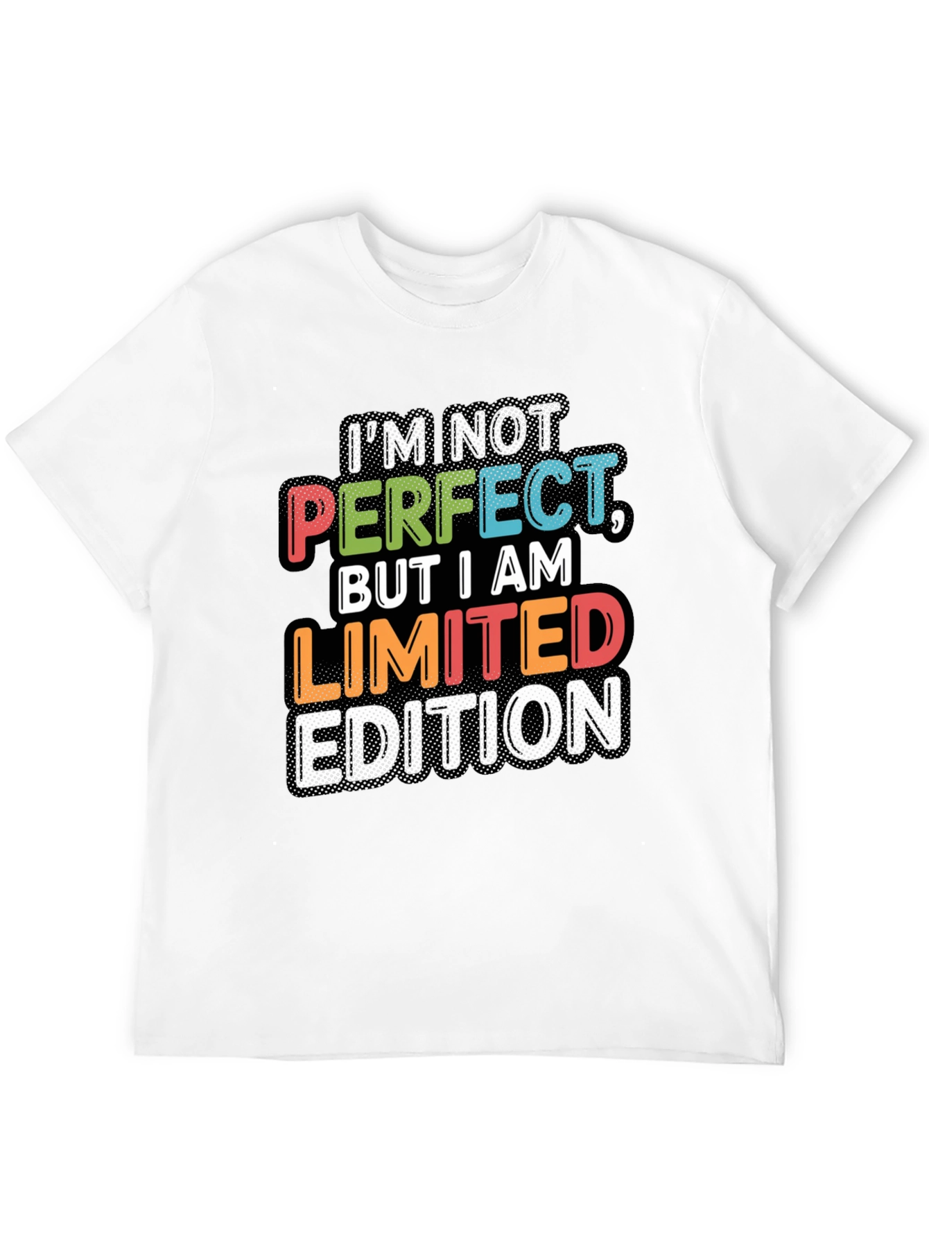 Im Not Perfect Limited Edition Graphic T-Shirt