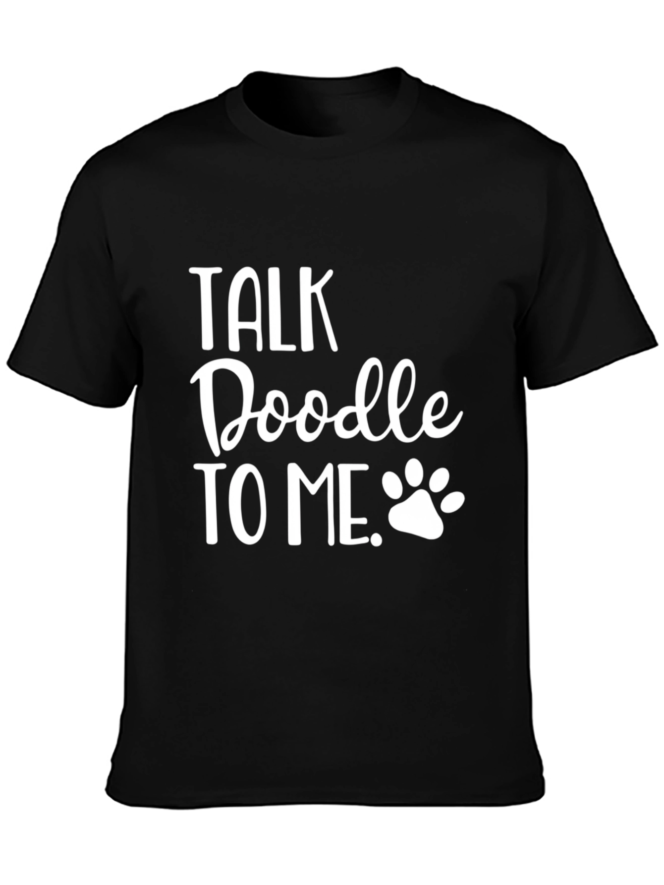 Talk Doodle To Me T-Shirt