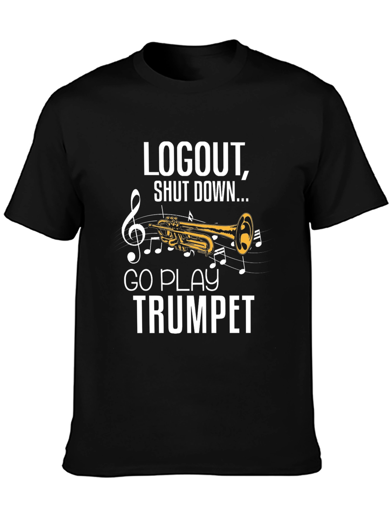 Logout Go Play Trumpet Black T-Shirt