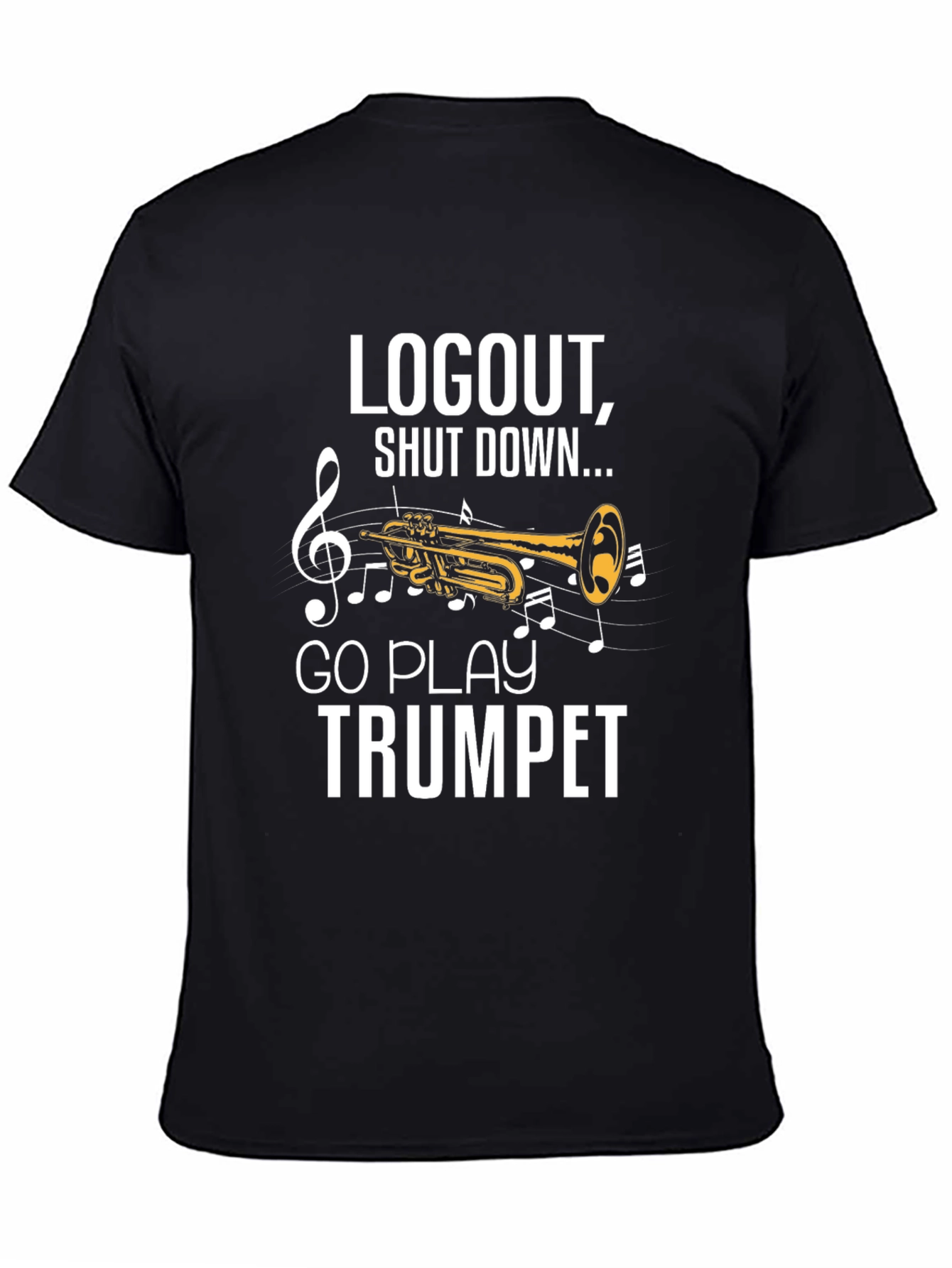 Logout Go Play Trumpet Black T-Shirt
