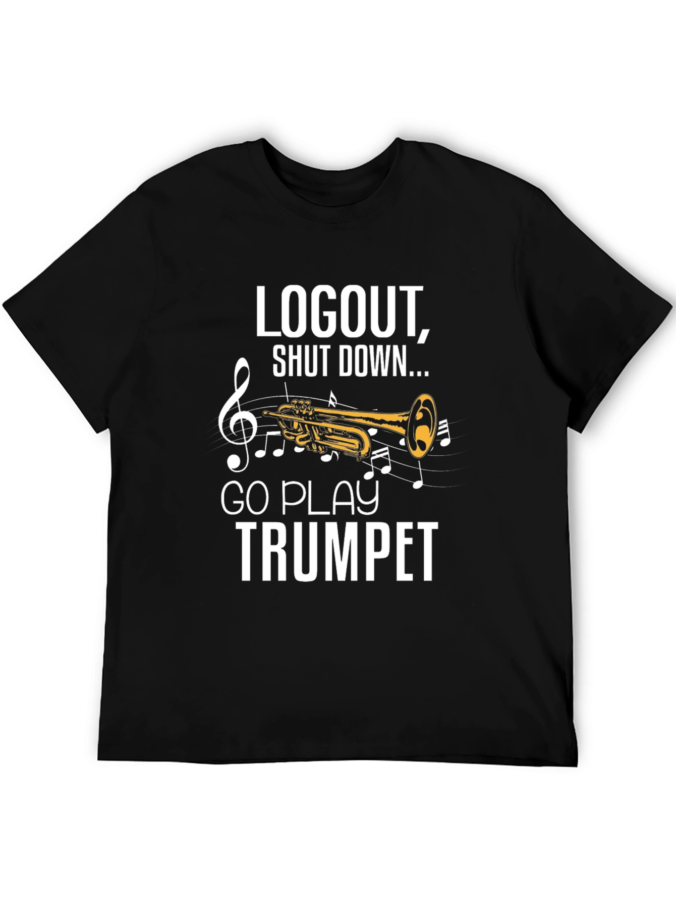 Logout Go Play Trumpet Black T-Shirt