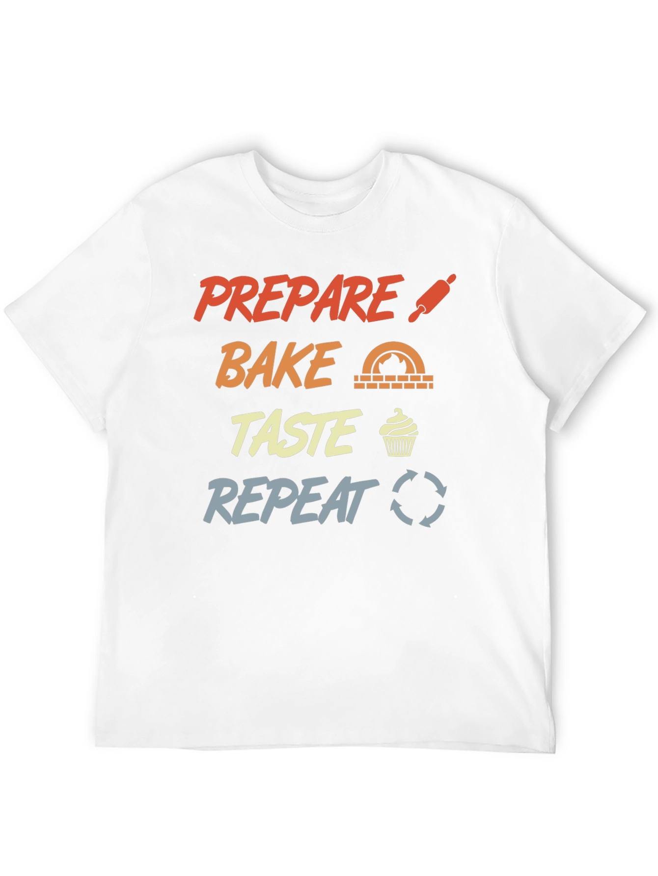 Prepare Bake Taste Repeat Graphic T-Shirt